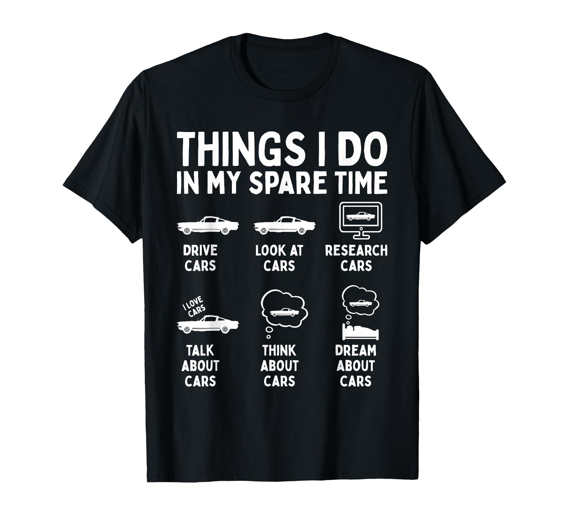 Things I Do My Spare Time Car Enthusiast T-Shirt - Graphic Print Unisex - T-Shirt, Sweatshirt, Hoodie