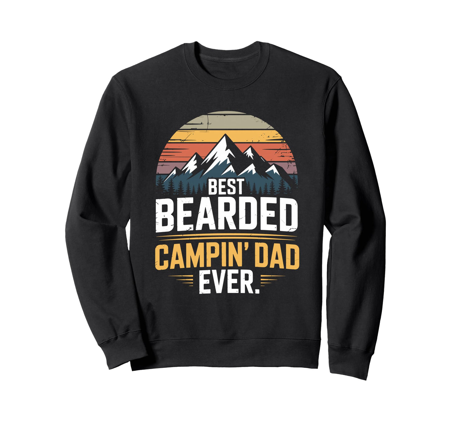 Outdoor Camp And Camper Father Sweatshirt - Fun Novelty Design for Adults - T-Shirt, Sweatshirt, Hoodie
