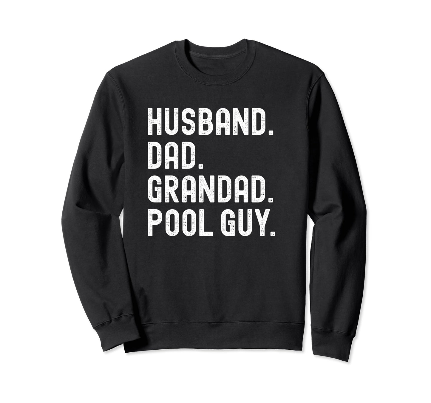 Funny Pool Guy Grandad Shirts Dads Husbands T-Shirt - Unique Graphic Unisex - T-Shirt, Sweatshirt, Hoodie