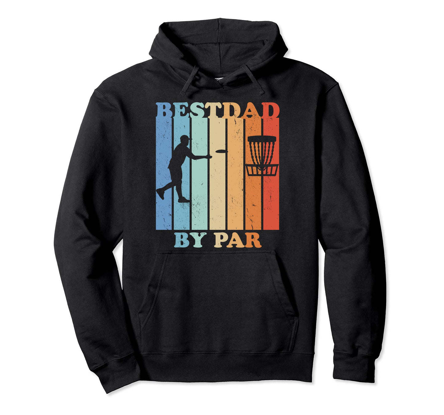 Best Dad Par Disc Golf Funny Fathers Hoodie - Novelty Apparel for Adults - T-Shirt, Sweatshirt, Hoodie
