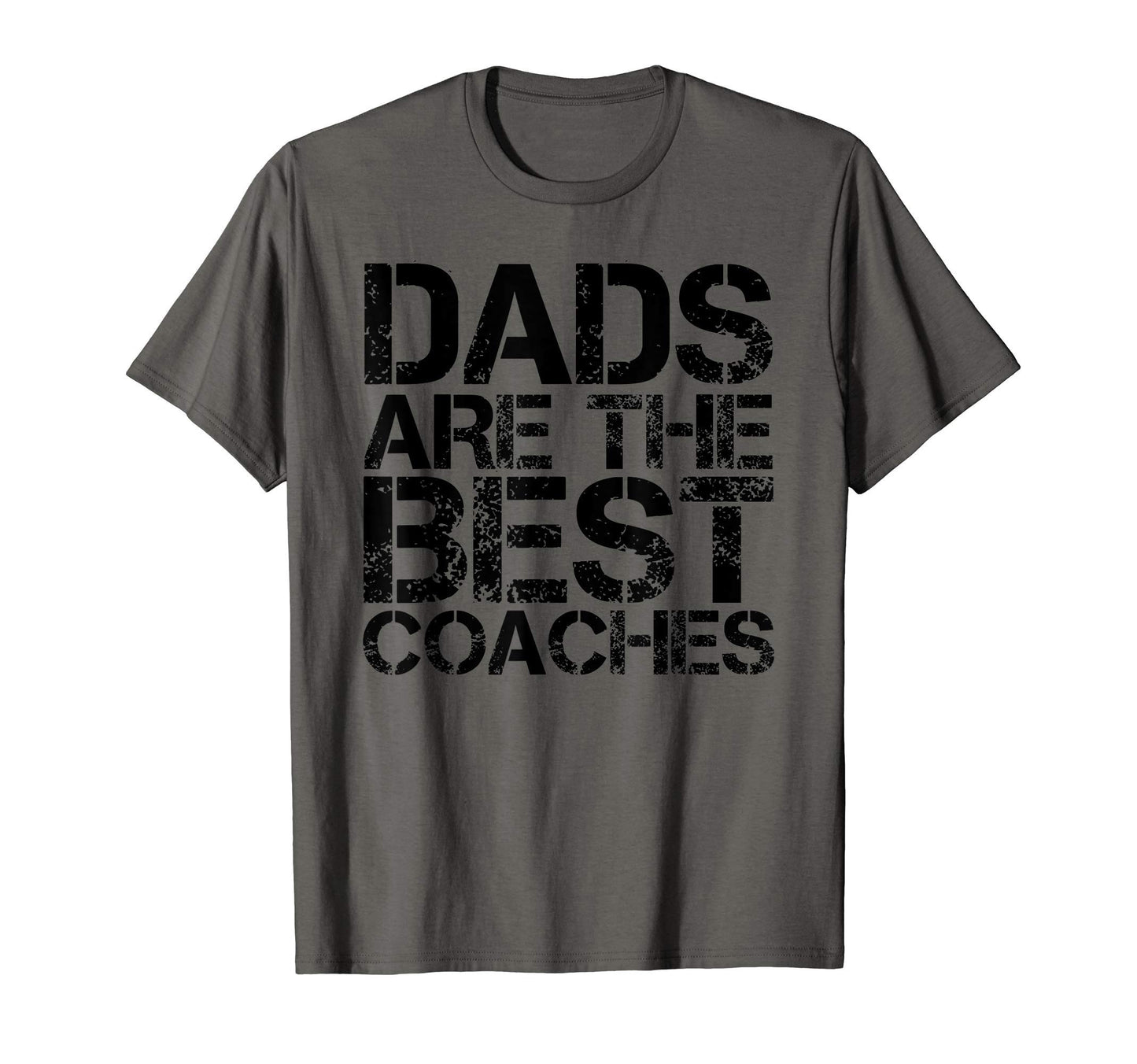 Dads Are Best Coaches Funny Sports T-Shirt - Novelty Apparel Men Women - T-Shirt, Sweatshirt, Hoodie