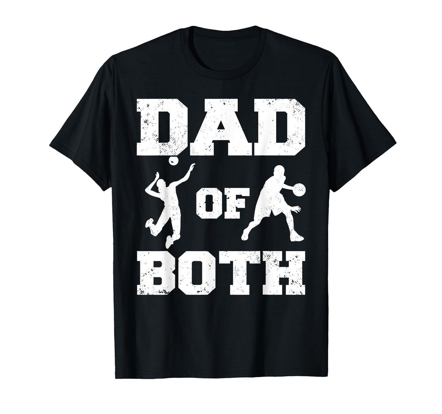 Dad Both Funny Volleyball Basketball Dad T-Shirt - Aesthetic Graphic Unisex - T-Shirt, Sweatshirt, Hoodie