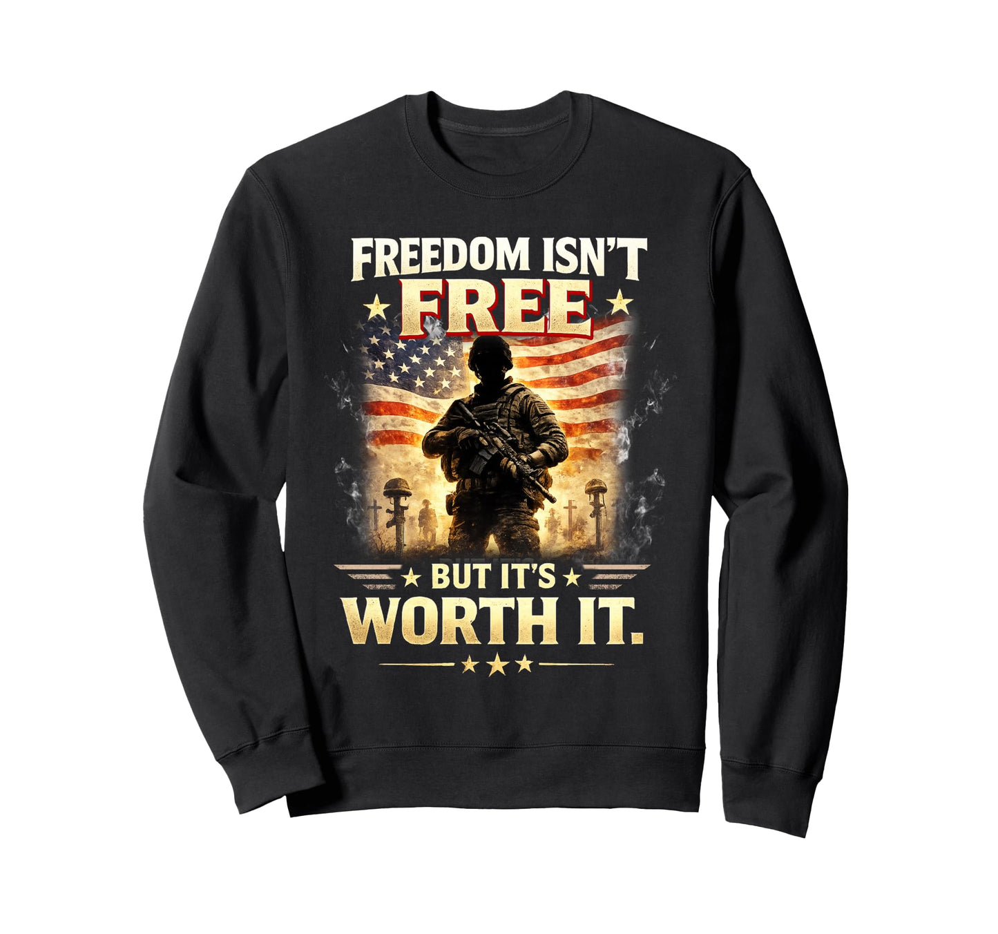 Military Support Freedom Isnt Sweatshirt - Streetwear Style for Adults - T-Shirt, Sweatshirt, Hoodie