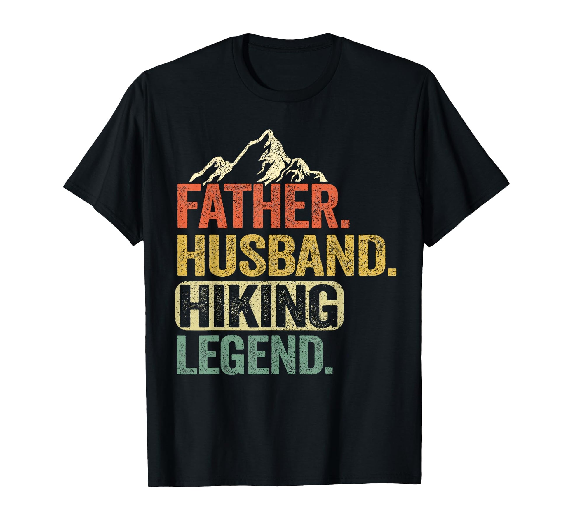 Father Husband Hiking Legend T-Shirt - Streetwear Style for Adults - T-Shirt, Sweatshirt, Hoodie