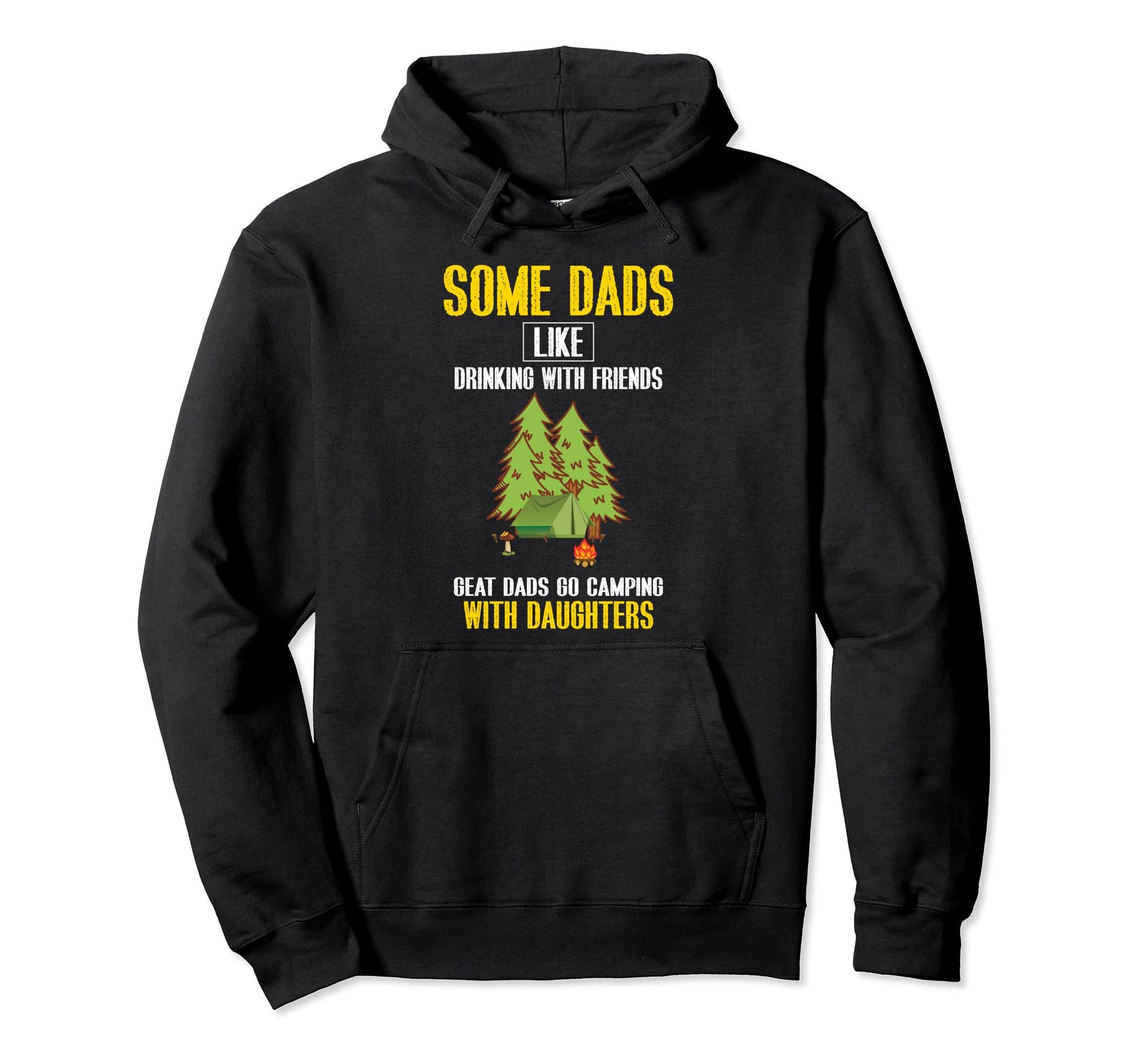 Great Dads Go Camping Daughters Camping Hoodie - Aesthetic Graphic Unisex - T-Shirt, Sweatshirt, Hoodie