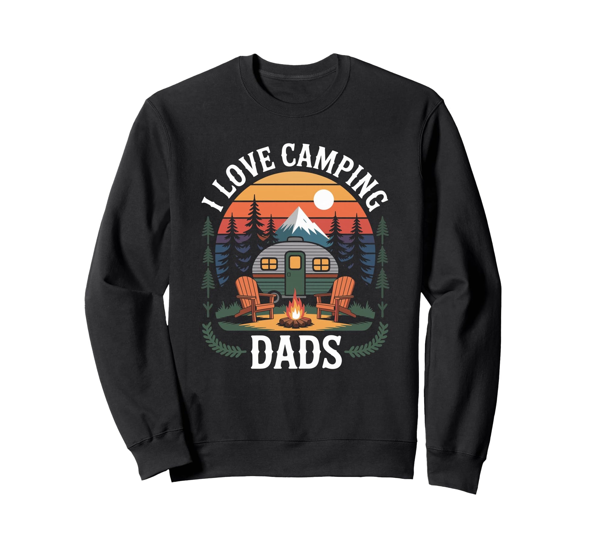 Camp Outdoor Camper I Love Camping Dads Sweatshirt - Novelty Apparel Unisex - T-Shirt, Sweatshirt, Hoodie