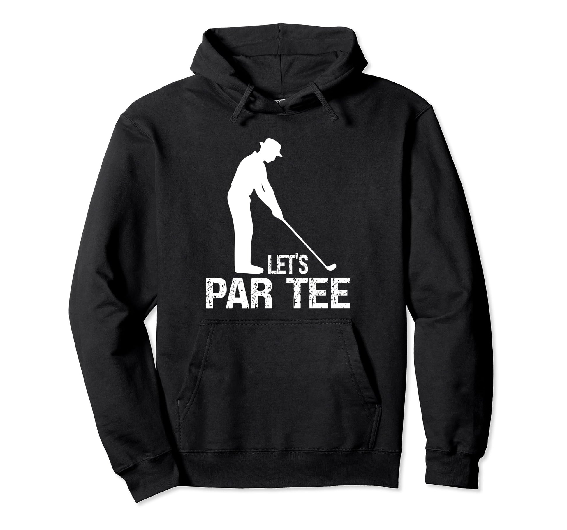 Lets Par Funny Golf Players Hoodie - Novelty Apparel for Adults - T-Shirt, Sweatshirt, Hoodie