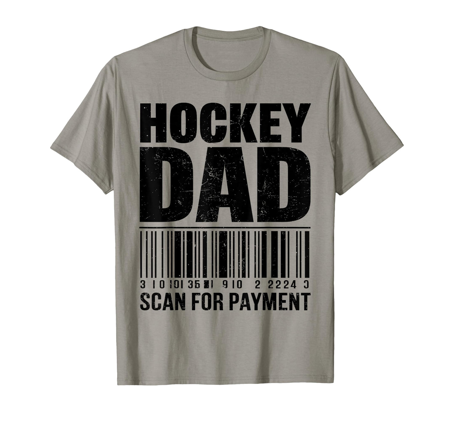 Hockey Dad Scan Payment Funny Dad Ice T-Shirt - Trendy Graphic Unisex - T-Shirt, Sweatshirt, Hoodie
