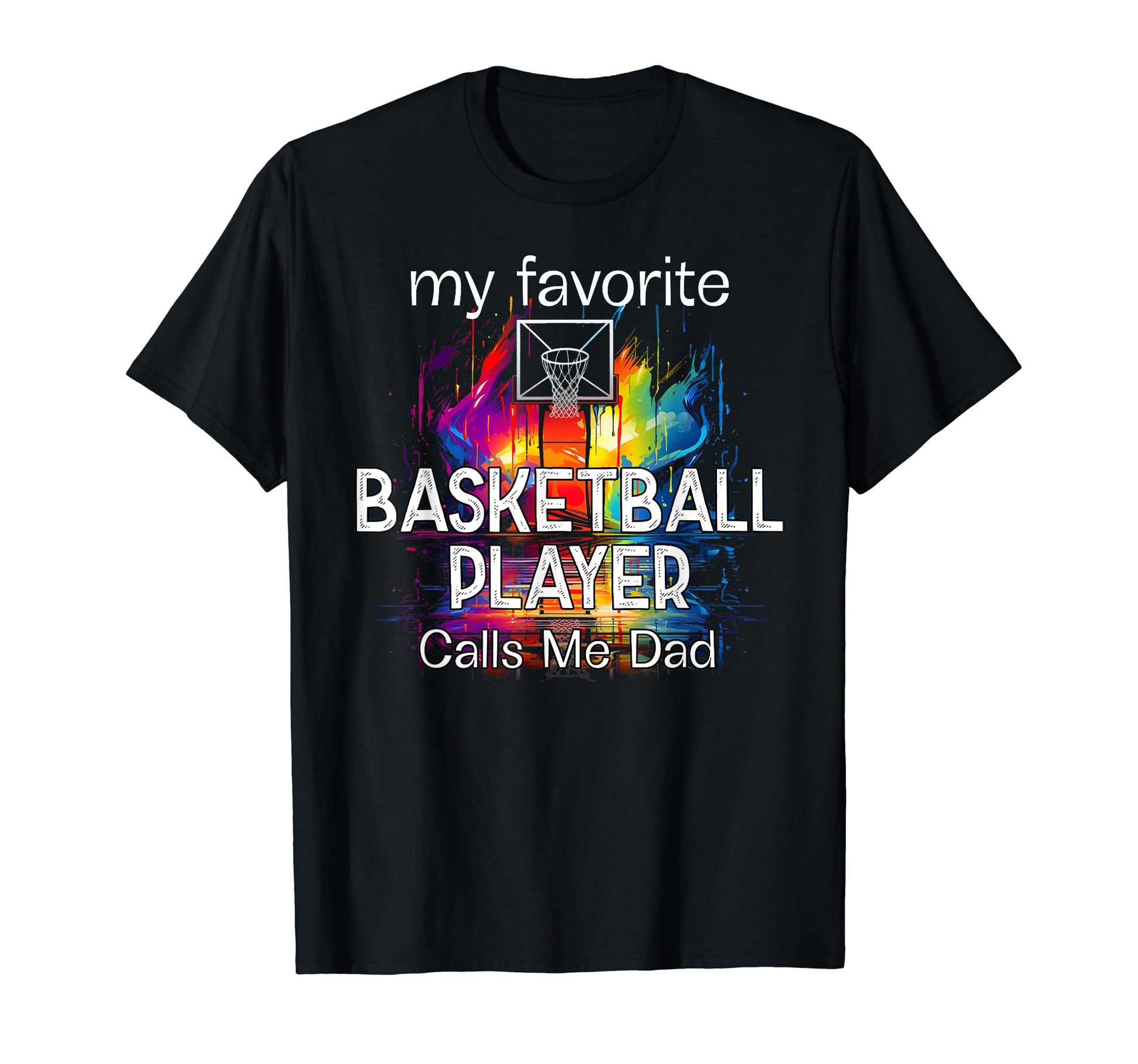 My Favorite Basketball Player T-Shirt - Fun Novelty Design for Adults - T-Shirt, Sweatshirt, Hoodie