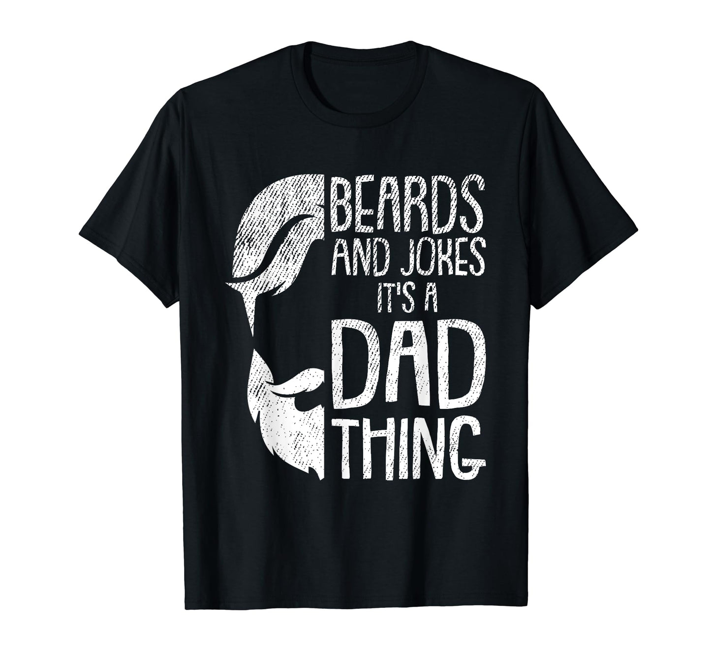 Beard Dad Fathers Day Funny Bearded Daddy T-Shirt - Novelty Apparel Unisex - T-Shirt, Sweatshirt, Hoodie