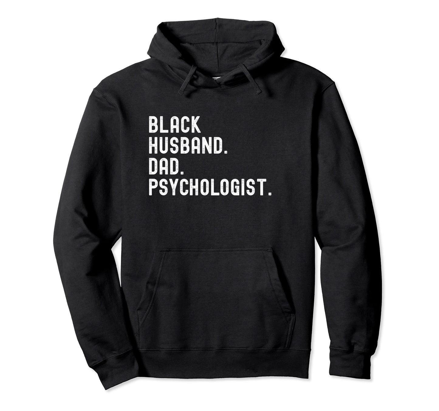 Black Husband Dad Psychologist Hoodie - Graphic Print Men Women - T-Shirt, Sweatshirt, Hoodie