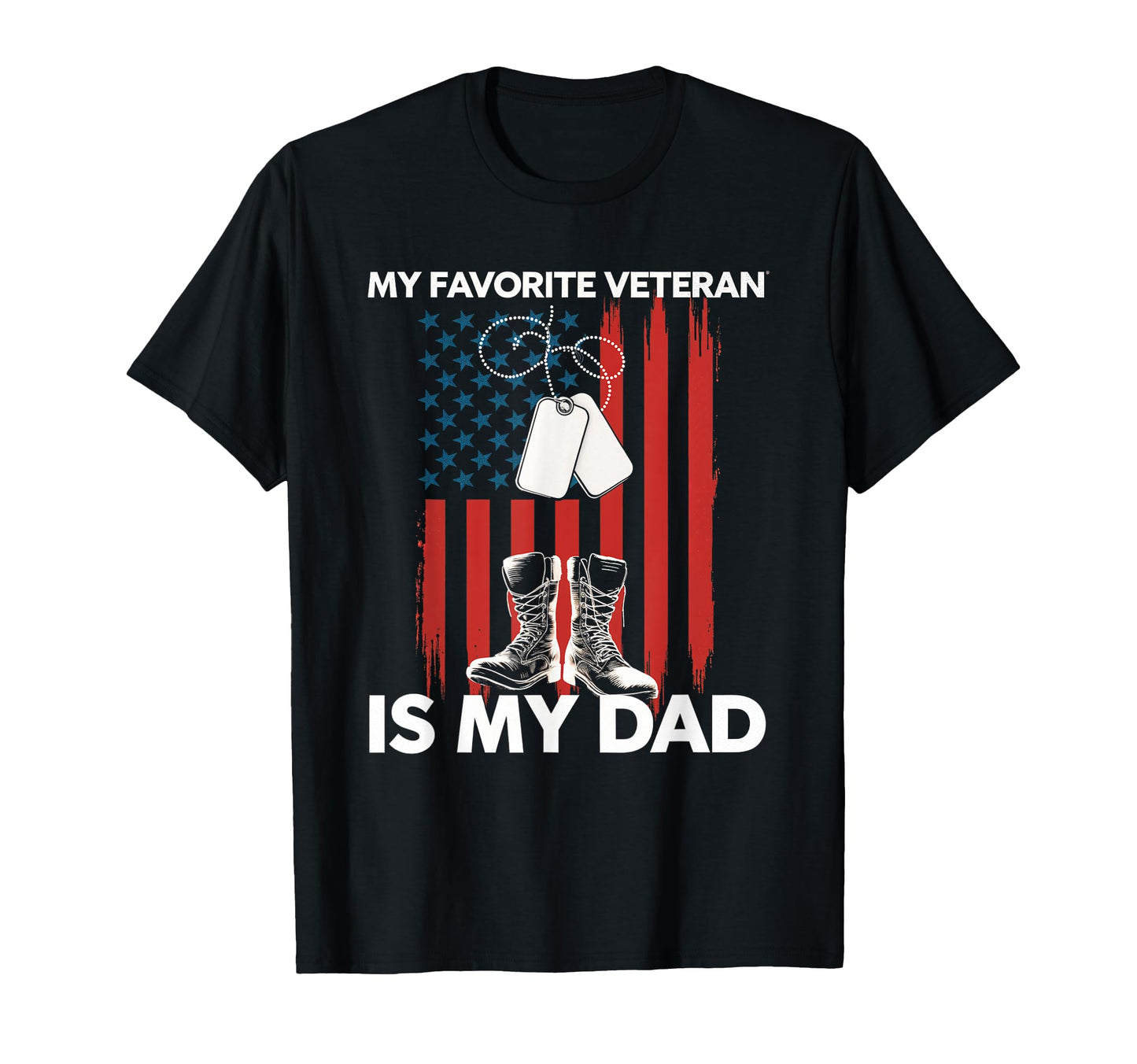 My Favorite Veteran Is My Dad Veteran T-Shirt - Aesthetic Graphic Unisex - T-Shirt, Sweatshirt, Hoodie