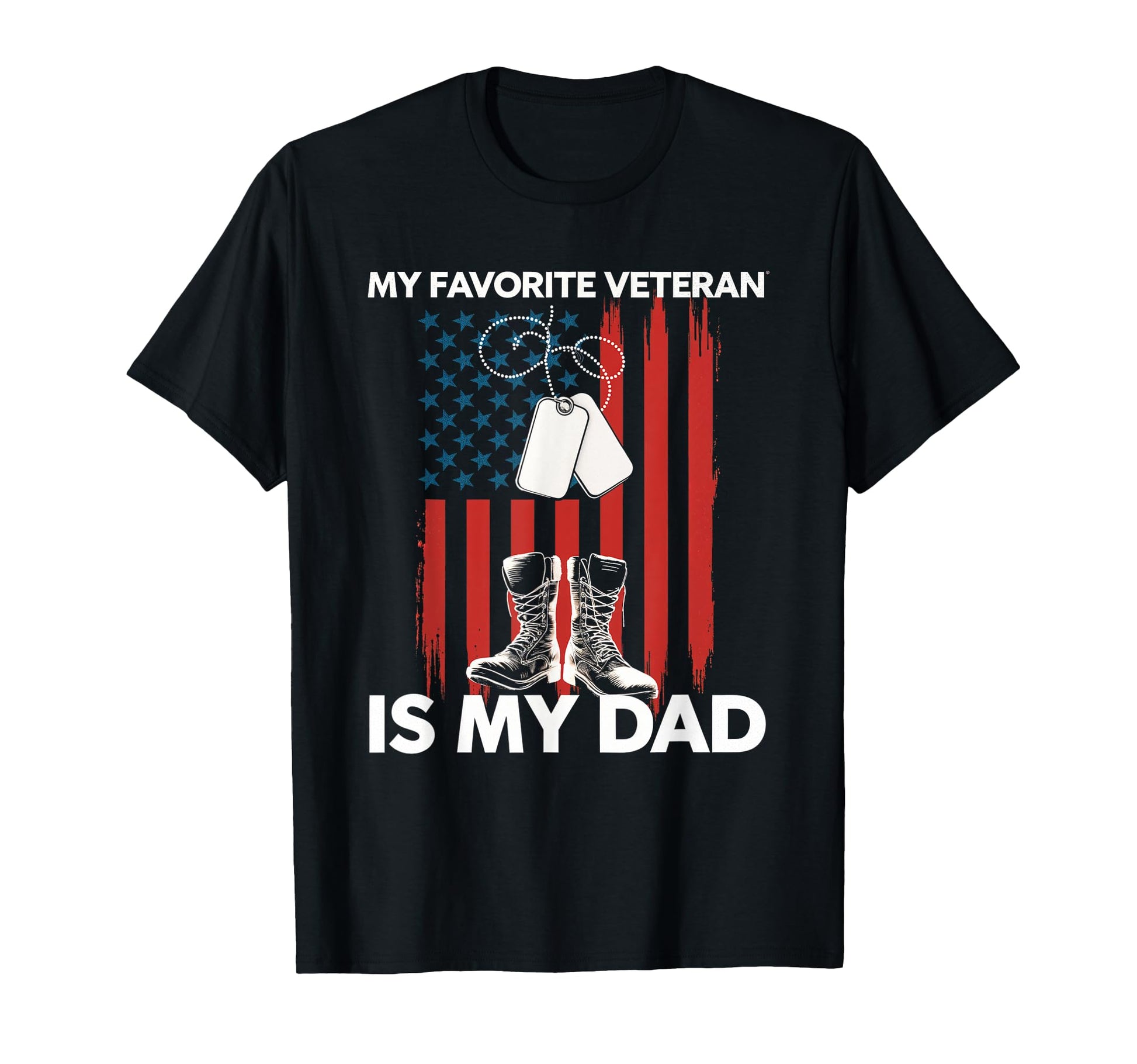 My Favorite Veteran Is My Dad Veteran T-Shirt - Aesthetic Graphic Unisex - T-Shirt, Sweatshirt, Hoodie