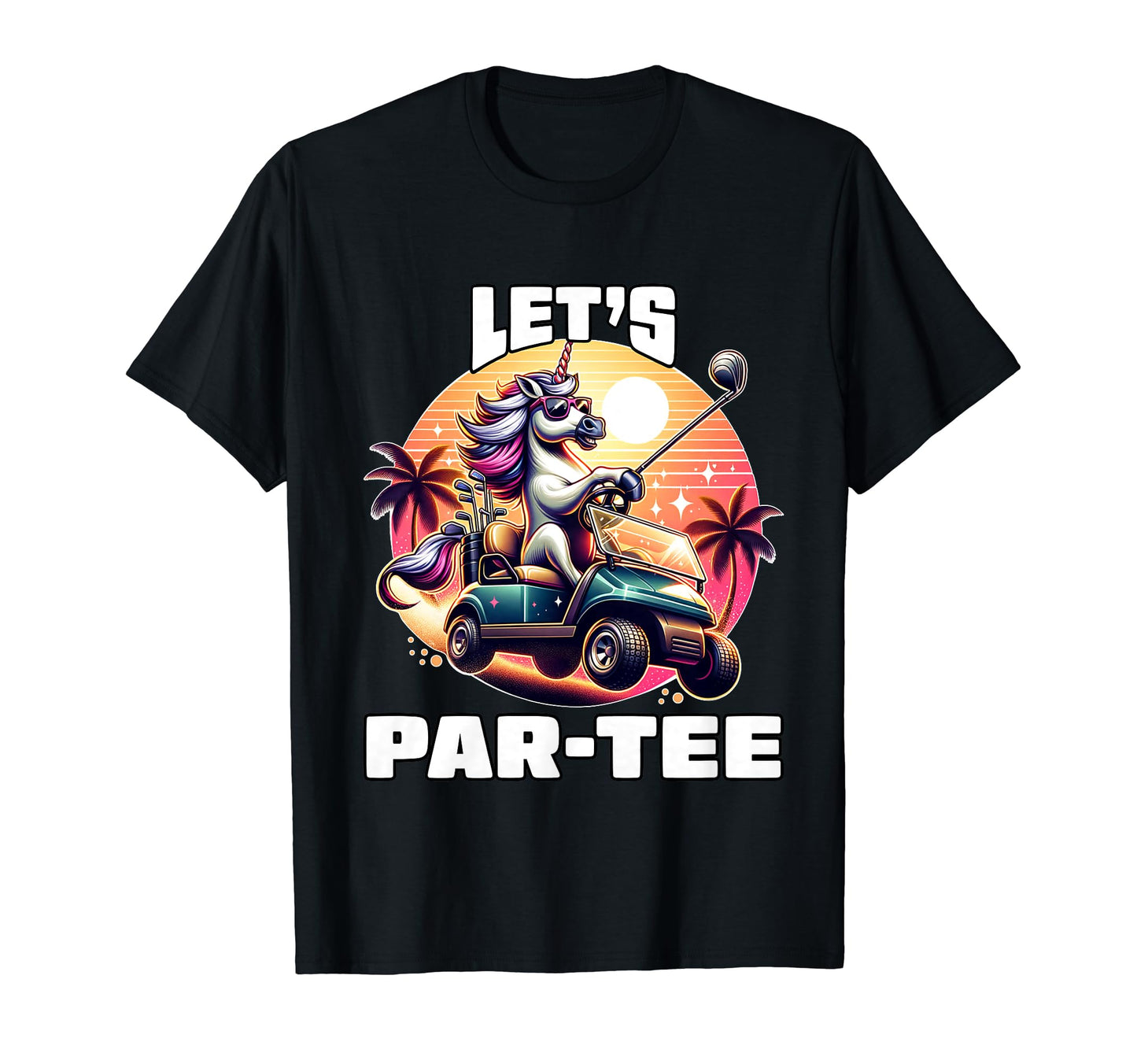 Lets Par Golf Player Golfer Dad Papa Funny T-Shirt - Graphic Print Unisex - T-Shirt, Sweatshirt, Hoodie