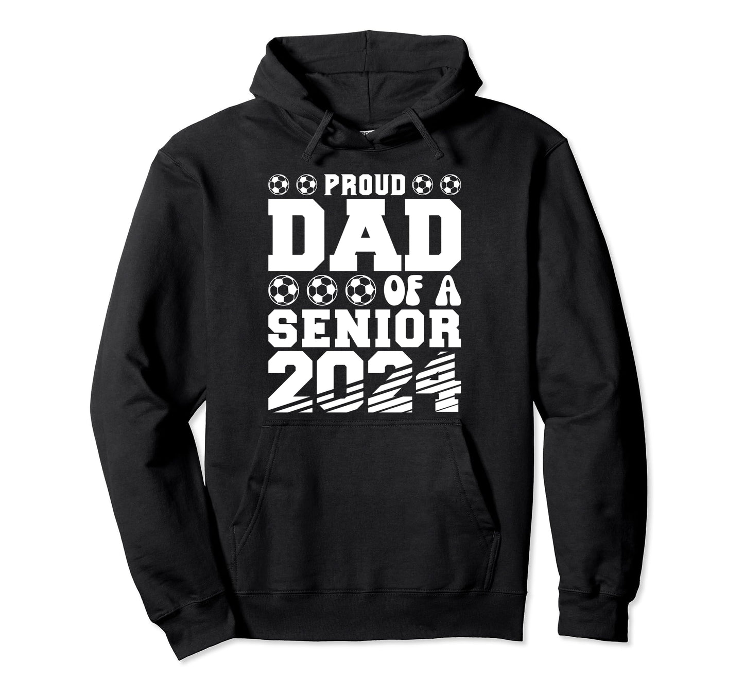 Proud Dad Soccer Senior 2024 Graduation Hoodie - Custom Art Print Unisex - T-Shirt, Sweatshirt, Hoodie