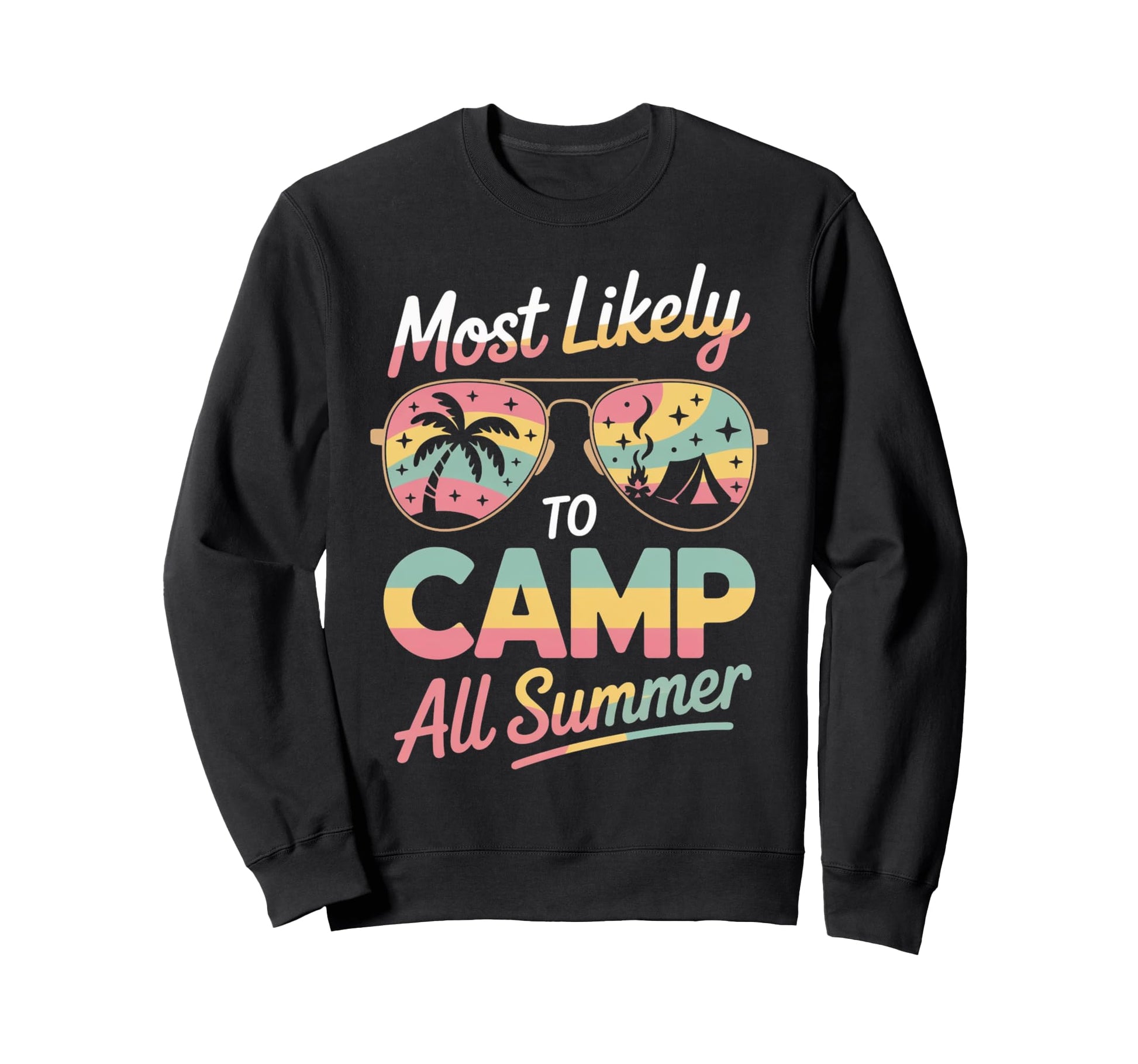 Most Likely To Camp All Sweatshirt - Casual Everyday Wear for Adults - T-Shirt, Sweatshirt, Hoodie