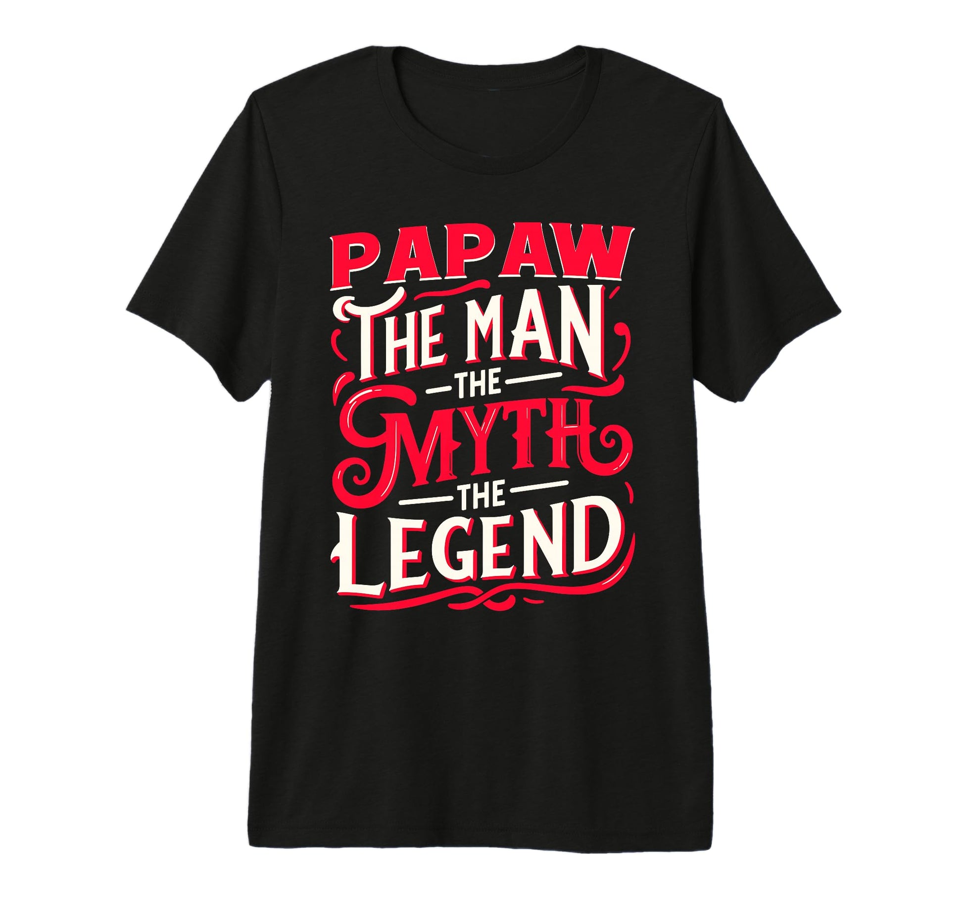 Mens Papaw Myth Legend Dad Grandpa T-Shirt - Novelty Apparel for Adults - T-Shirt, Sweatshirt, Hoodie