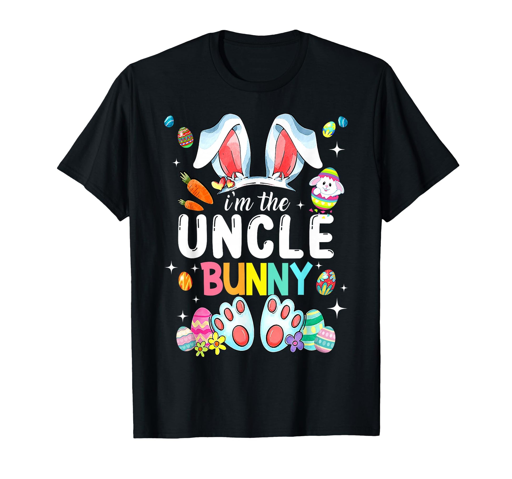 Im Uncle Bunny Funny Easter Day Family T-Shirt - Graphic Print Unisex - T-Shirt, Sweatshirt, Hoodie
