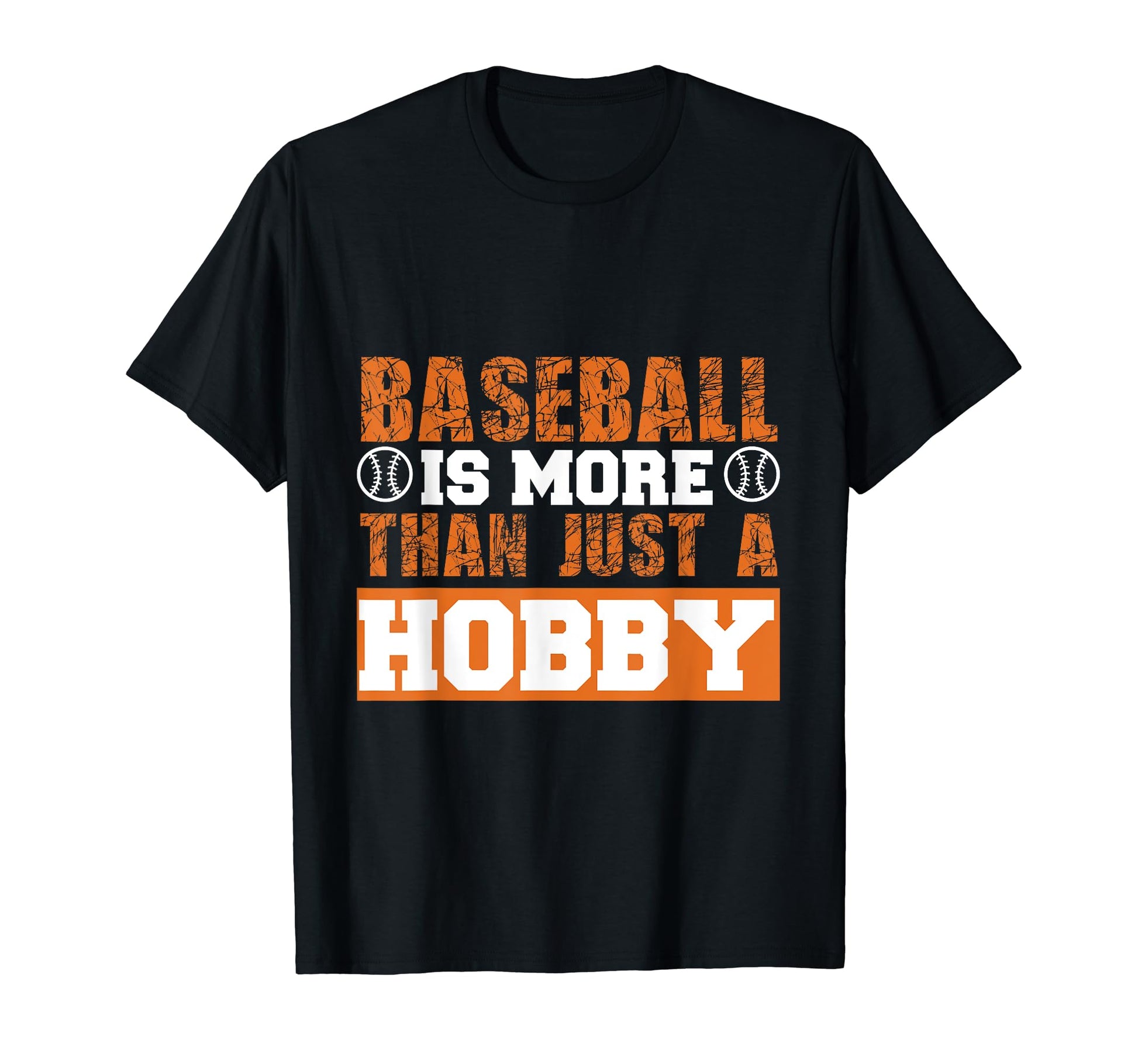 Baseball Is More Than Just Hobby Baseball T-Shirt - Trendy Graphic Unisex - T-Shirt, Sweatshirt, Hoodie