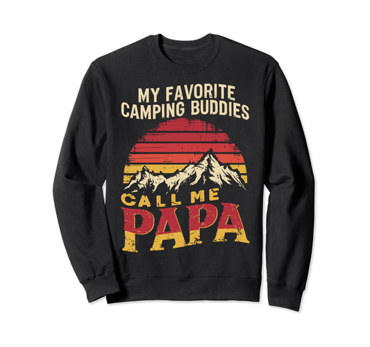 Camping Papa Novelty Funny Sweatshirt - Casual Everyday Wear for Adults - T-Shirt, Sweatshirt, Hoodie