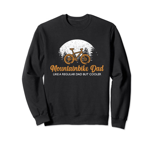 Bicycle Mtb Quotes Mountainbike Sweatshirt - Fun Novelty Design Unisex - T-Shirt, Sweatshirt, Hoodie