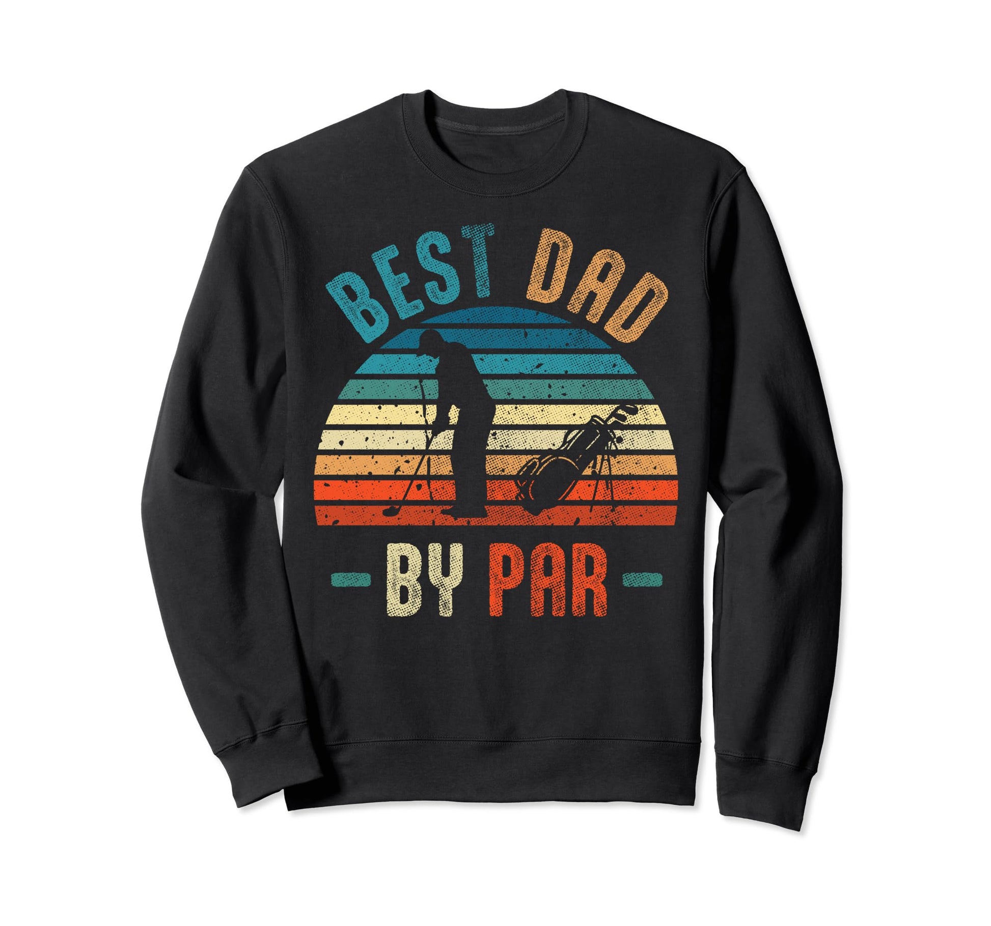 Best Dad Par Funny Fathers Day Dad Sweatshirt - Minimalist Print Men Women - T-Shirt, Sweatshirt, Hoodie