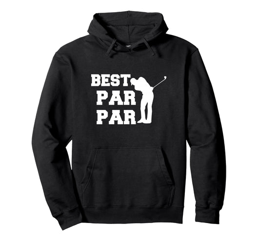 Best Par Par Golfer Dad Golf Hoodie - Minimalist Print Men Women - T-Shirt, Sweatshirt, Hoodie