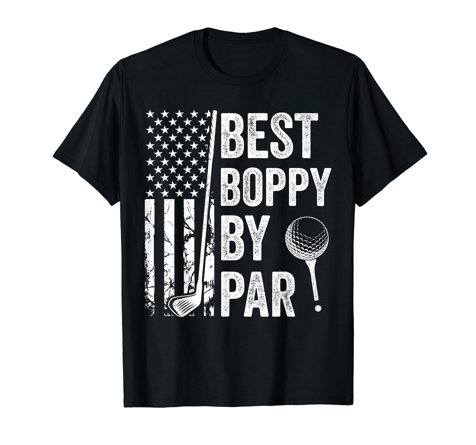 Best Boppy Par Usa Flag Golf Fathers T-Shirt - Casual Everyday Wear Unisex - T-Shirt, Sweatshirt, Hoodie