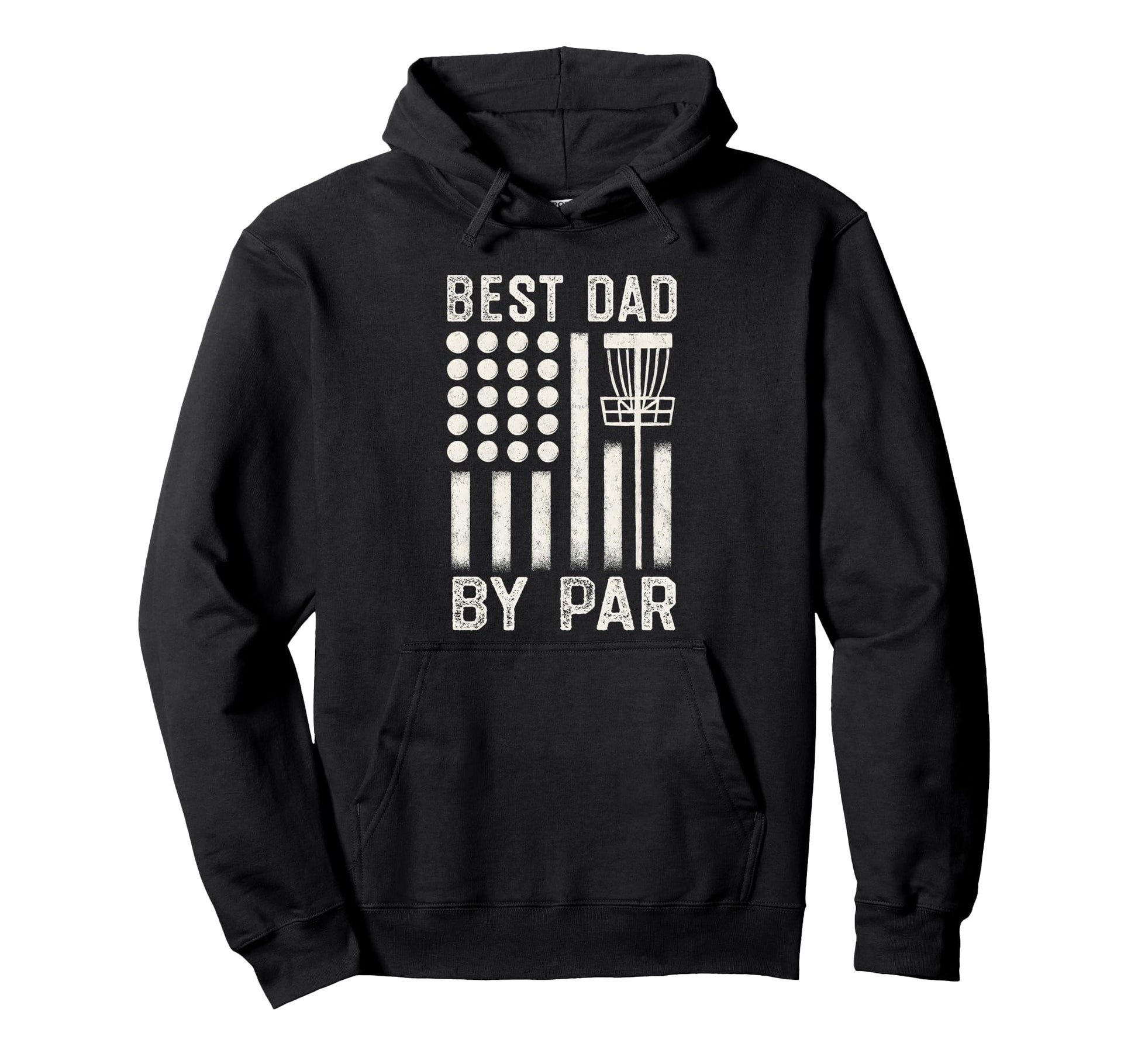 Best Dad Par Disc Golf Fathers Day American Hoodie - Unique Graphic Unisex - T-Shirt, Sweatshirt, Hoodie