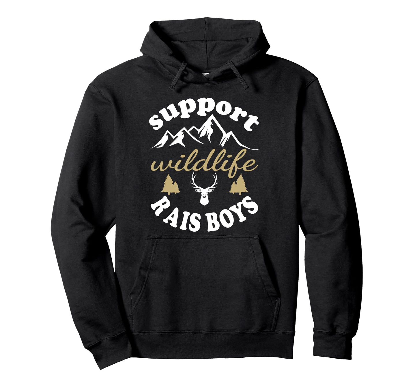 Support Wildlife Raise Parent Mom And Hoodie - Custom Art Print for Adults - T-Shirt, Sweatshirt, Hoodie