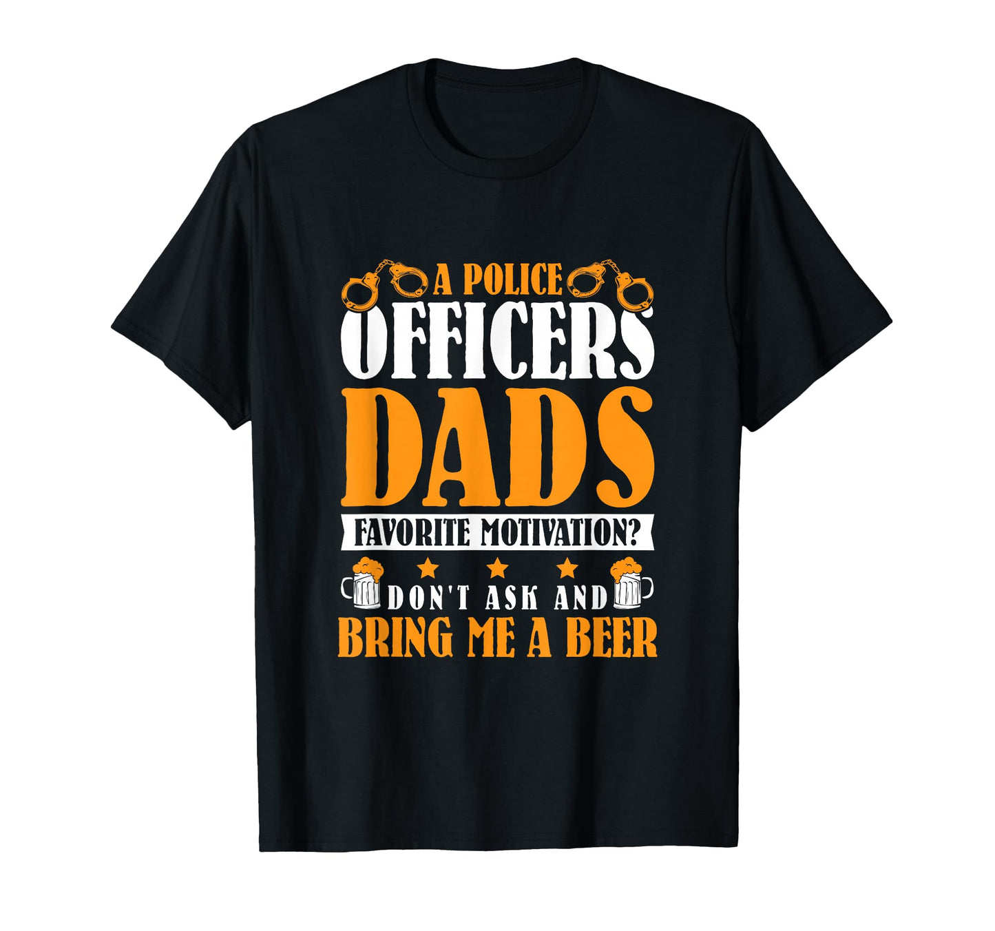 Thin Blue Line Police Officers Dads T-Shirt - Novelty Apparel for Adults - T-Shirt, Sweatshirt, Hoodie