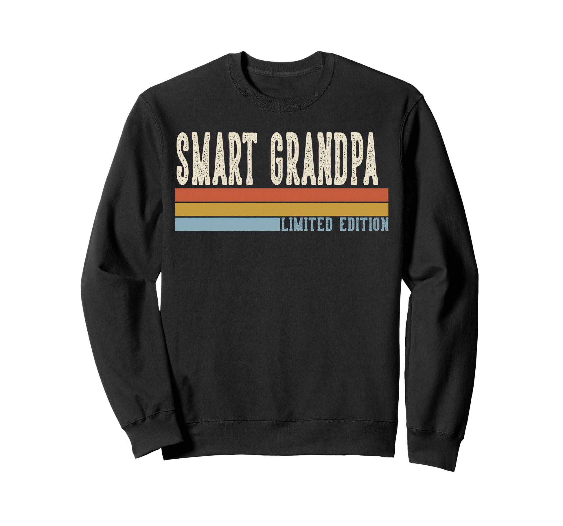 Smart Grandpa Grandpa Fathers Day Sweatshirt - Graphic Print Unisex - T-Shirt, Sweatshirt, Hoodie