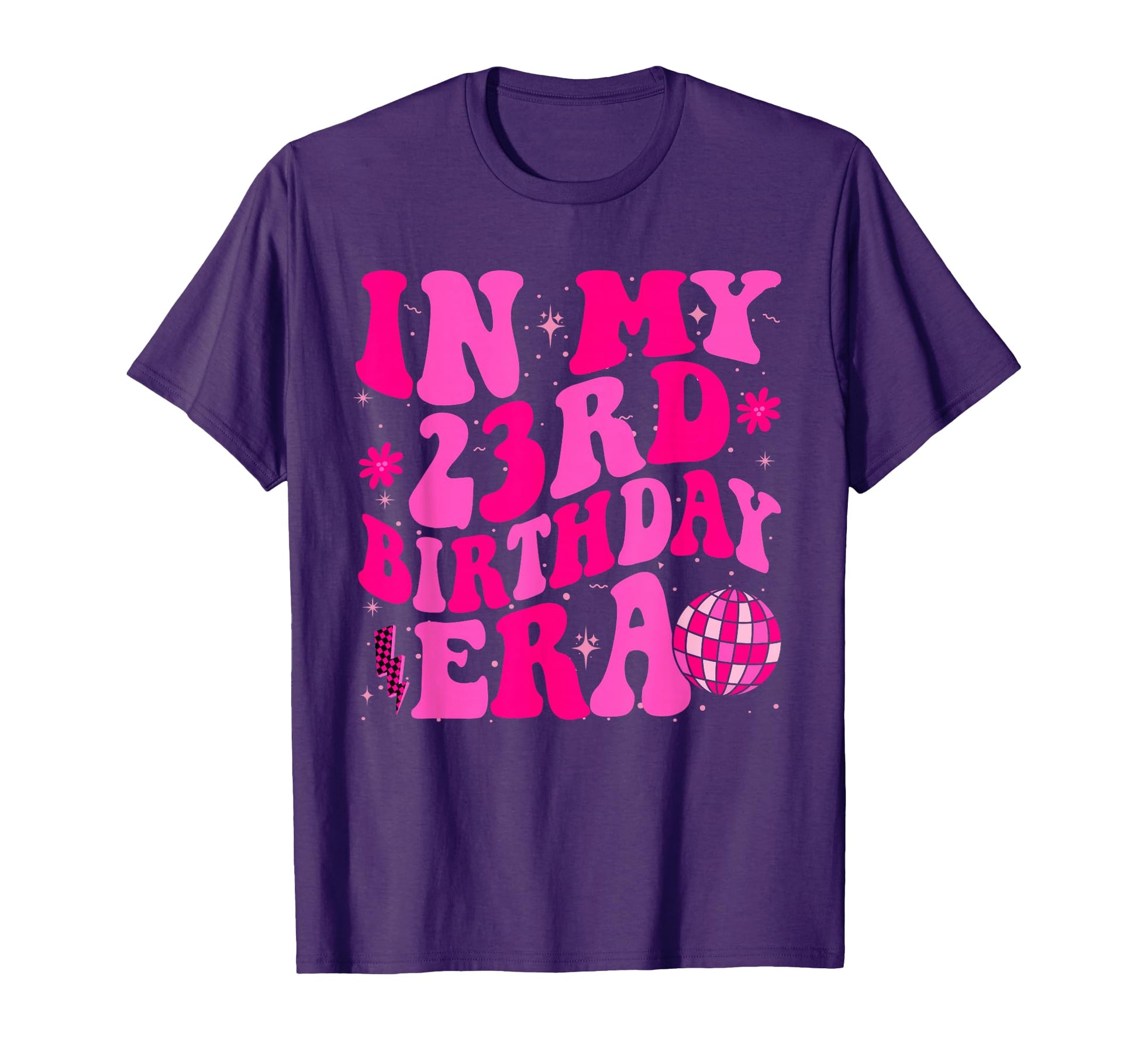 My 23Rd Birthday Era Groovy Twenty Three T-Shirt - Novelty Apparel Unisex - T-Shirt, Sweatshirt, Hoodie