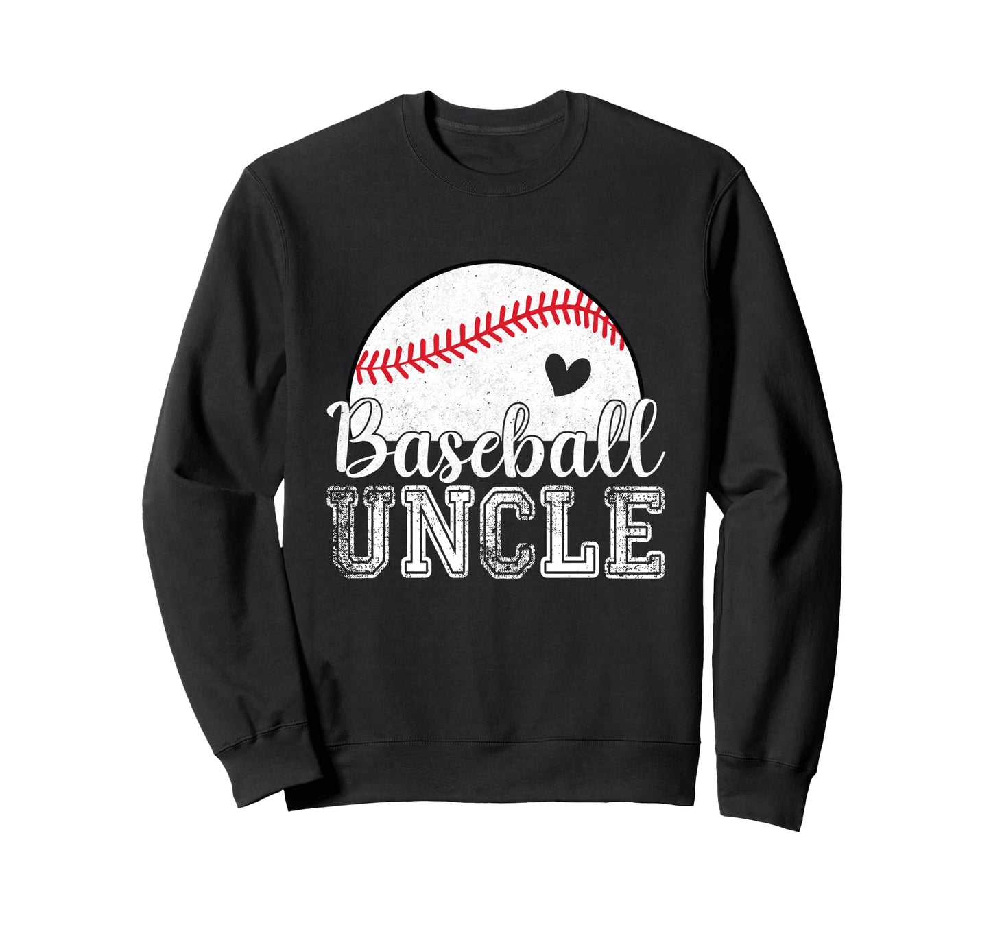 Baseball Uncle Gifts Fathers Day Sweatshirt - Streetwear Style Men Women - T-Shirt, Sweatshirt, Hoodie