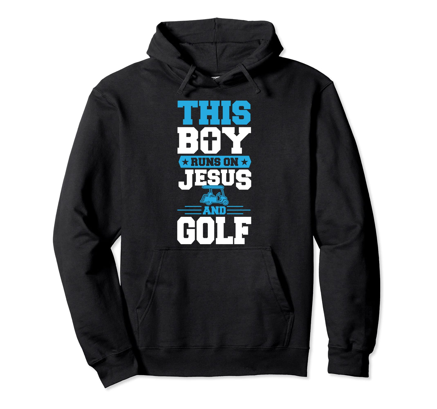 This Runs Jesus And Golf Funny Cart Hoodie - Graphic Print Men Women - T-Shirt, Sweatshirt, Hoodie