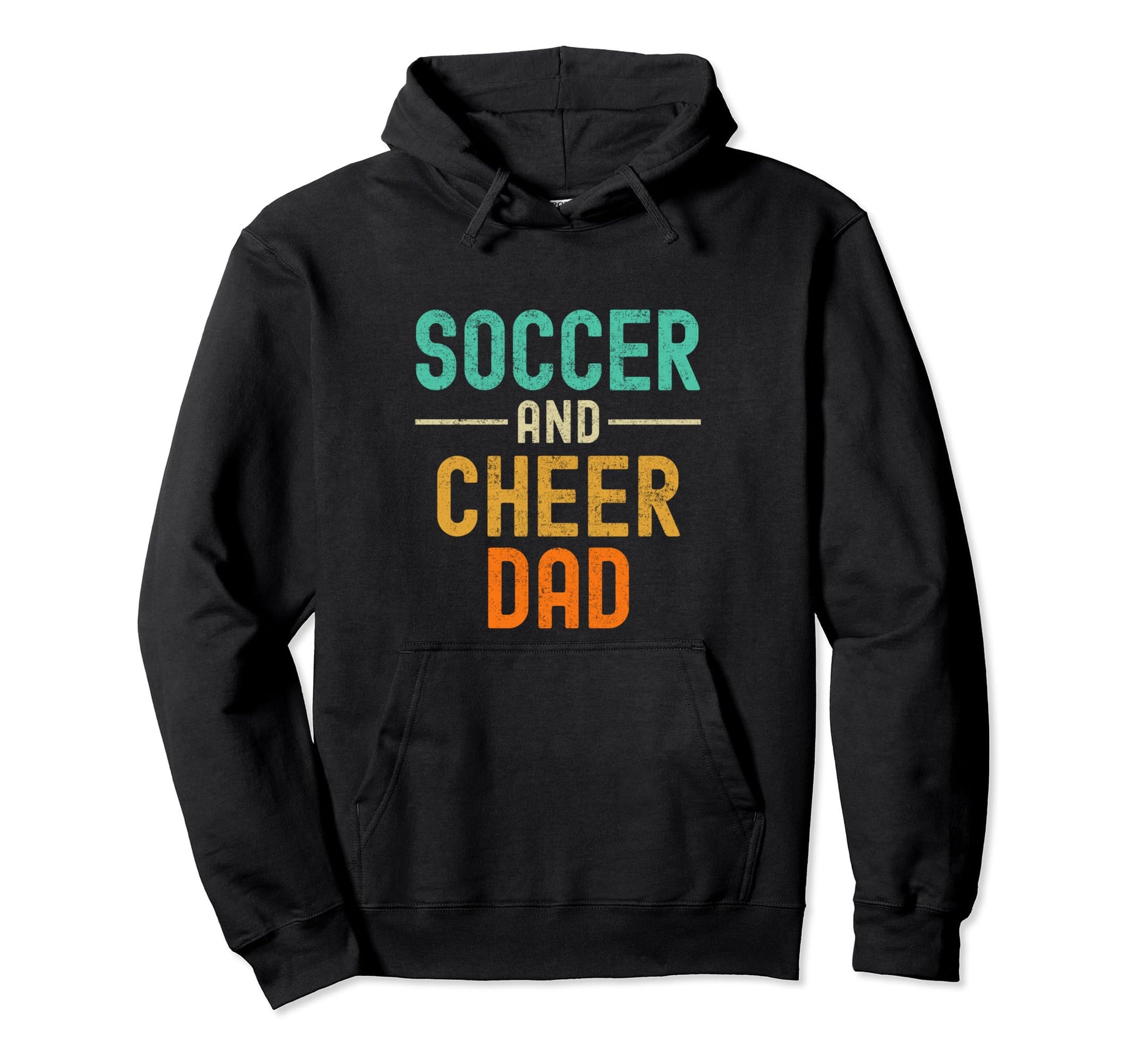 Soccer And Cheer Dad Cheerleading Hoodie - Novelty Apparel for Adults - T-Shirt, Sweatshirt, Hoodie