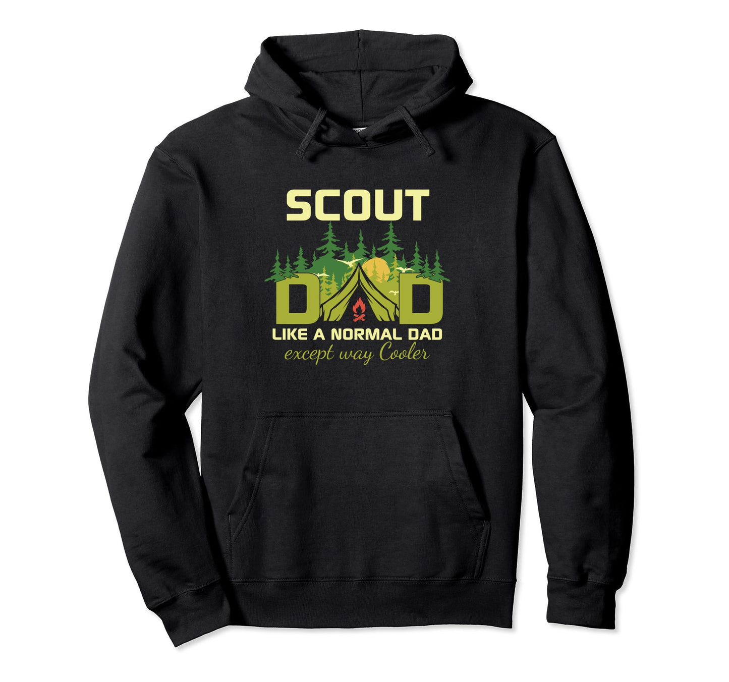 Scout Dad Like Normal Dad Except Way Hoodie - Trendy Graphic Men Women - T-Shirt, Sweatshirt, Hoodie