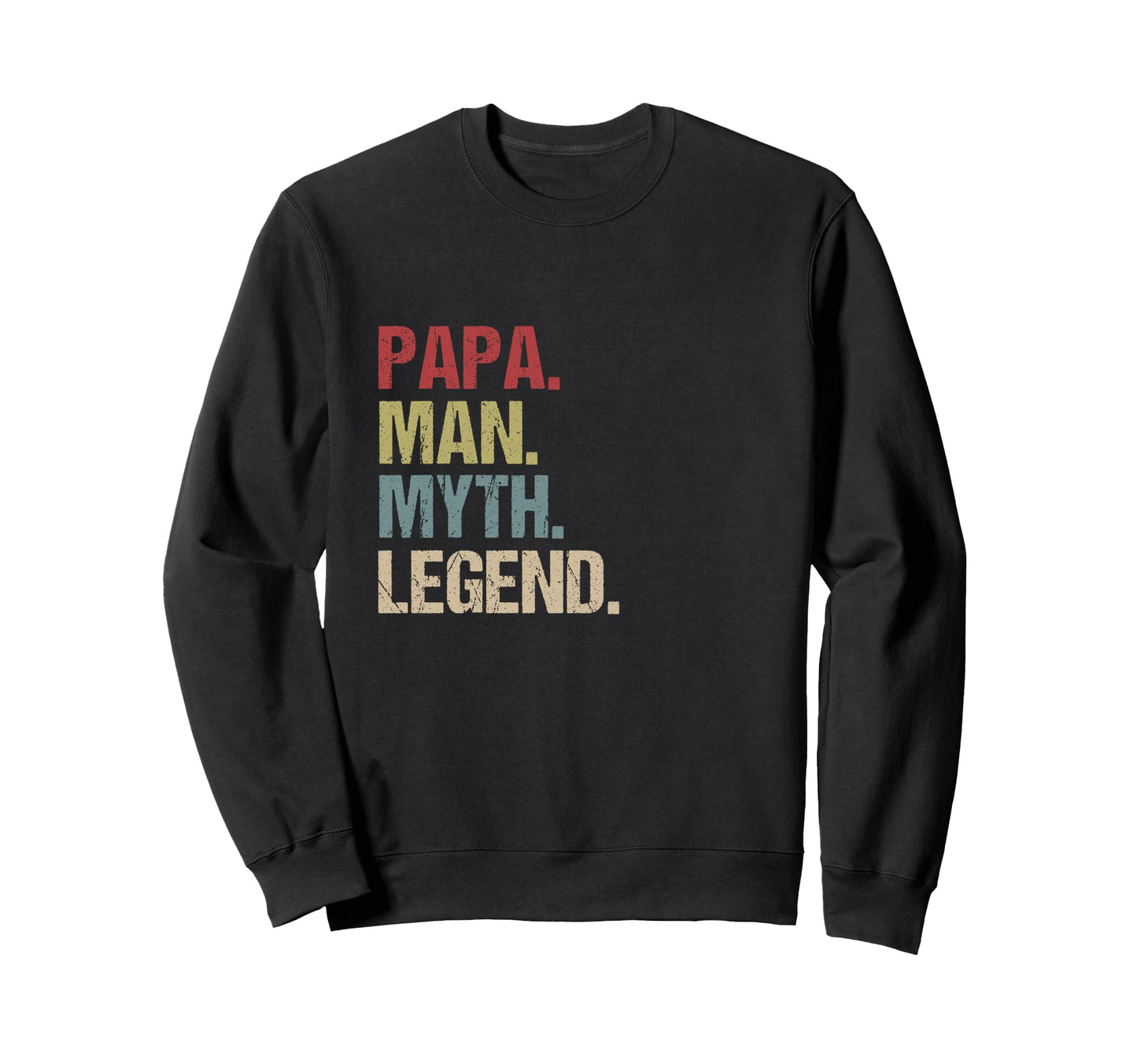 Papa Myth Legend Sweatshirt - Minimalist Print for Adults - T-Shirt, Sweatshirt, Hoodie