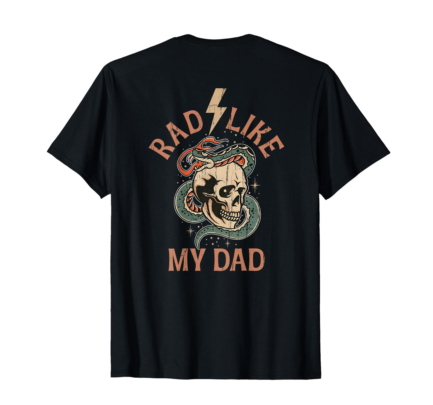 Rad Like My Dad Funny I Love My Dad T-Shirt - Minimalist Print for Adults - T-Shirt, Sweatshirt, Hoodie