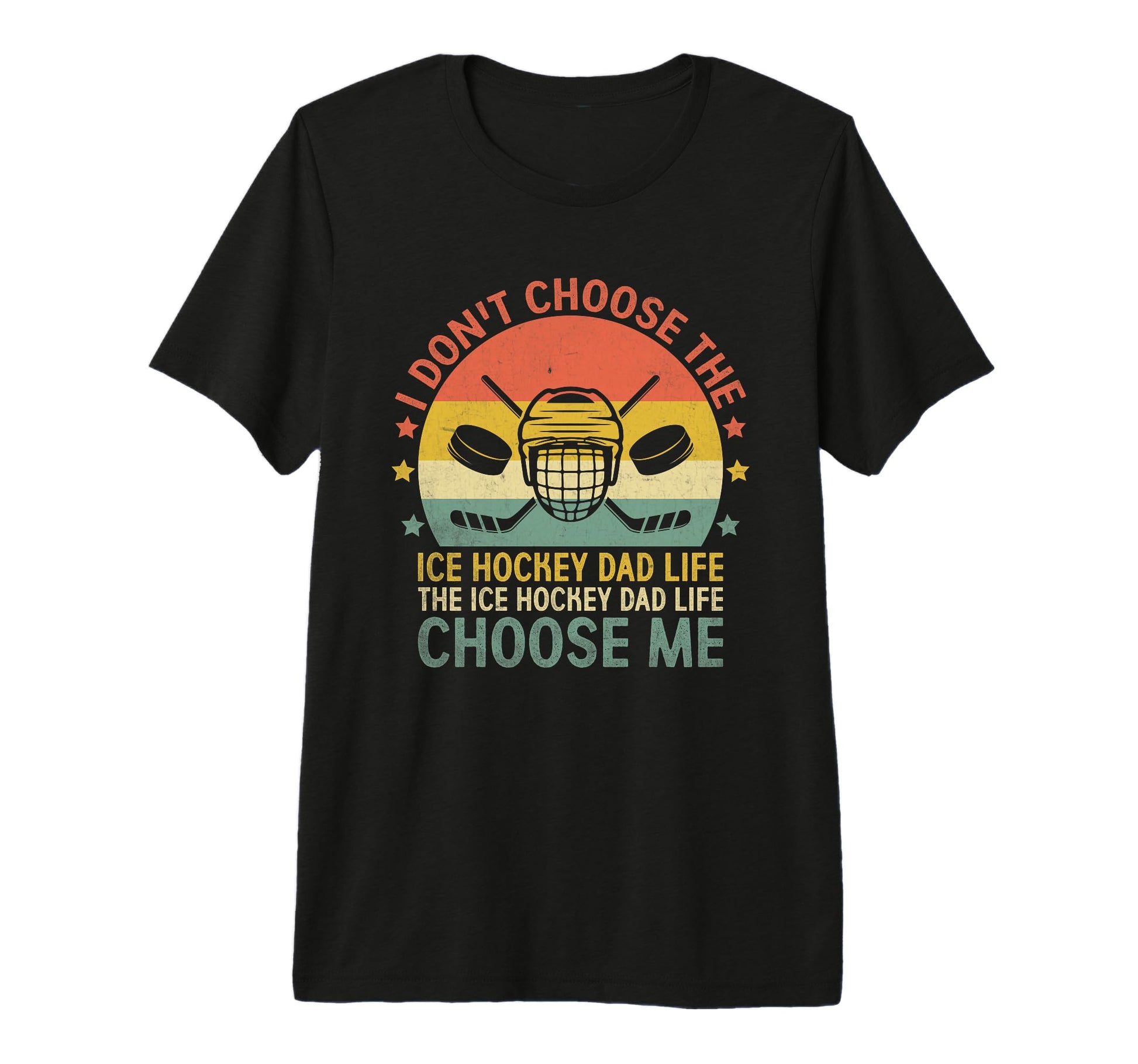 Mens Ice Hockey Dad Life Choose Me Winter T-Shirt - Graphic Print Unisex - T-Shirt, Sweatshirt, Hoodie