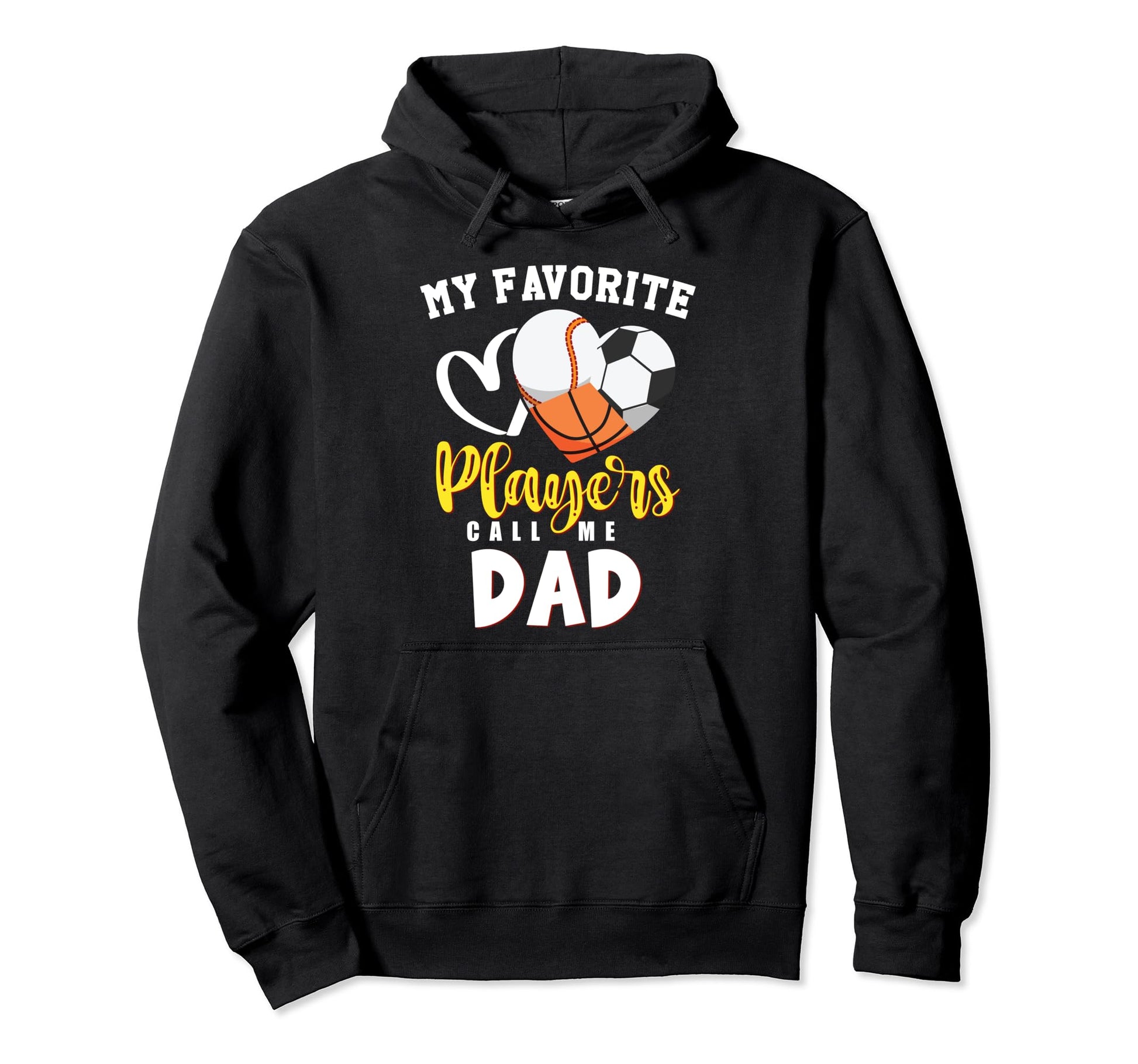 Dad My Favorite Baseball Soccer Hoodie - Graphic Print for Adults - T-Shirt, Sweatshirt, Hoodie