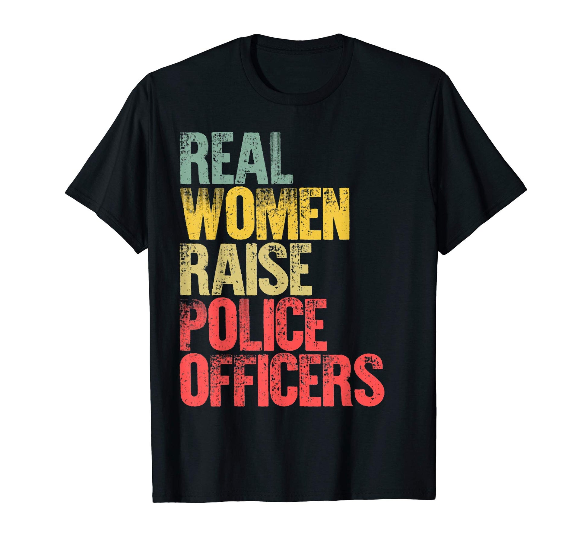 Proud Mom Real Raise Police Officers T-Shirt - Aesthetic Graphic Men Women - T-Shirt, Sweatshirt, Hoodie