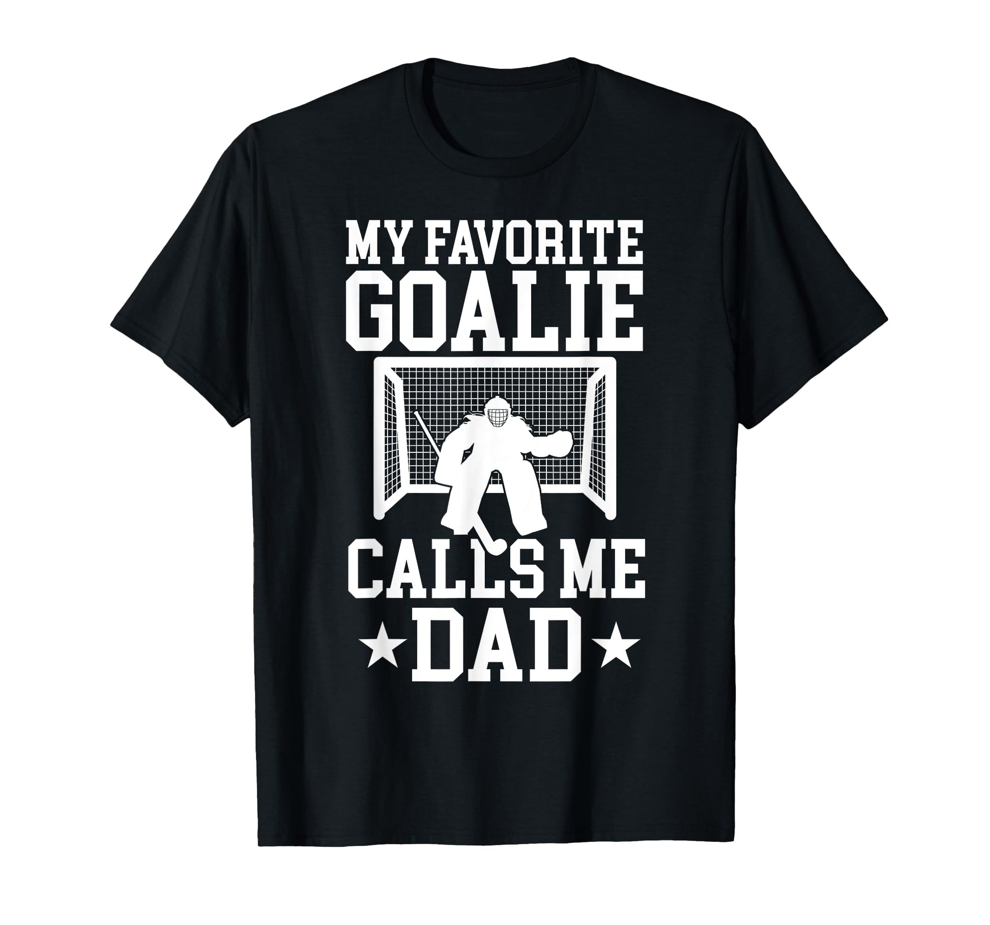 Proud Field Hockey Goalie Dad Field T-Shirt - Fun Novelty Design Men Women - T-Shirt, Sweatshirt, Hoodie