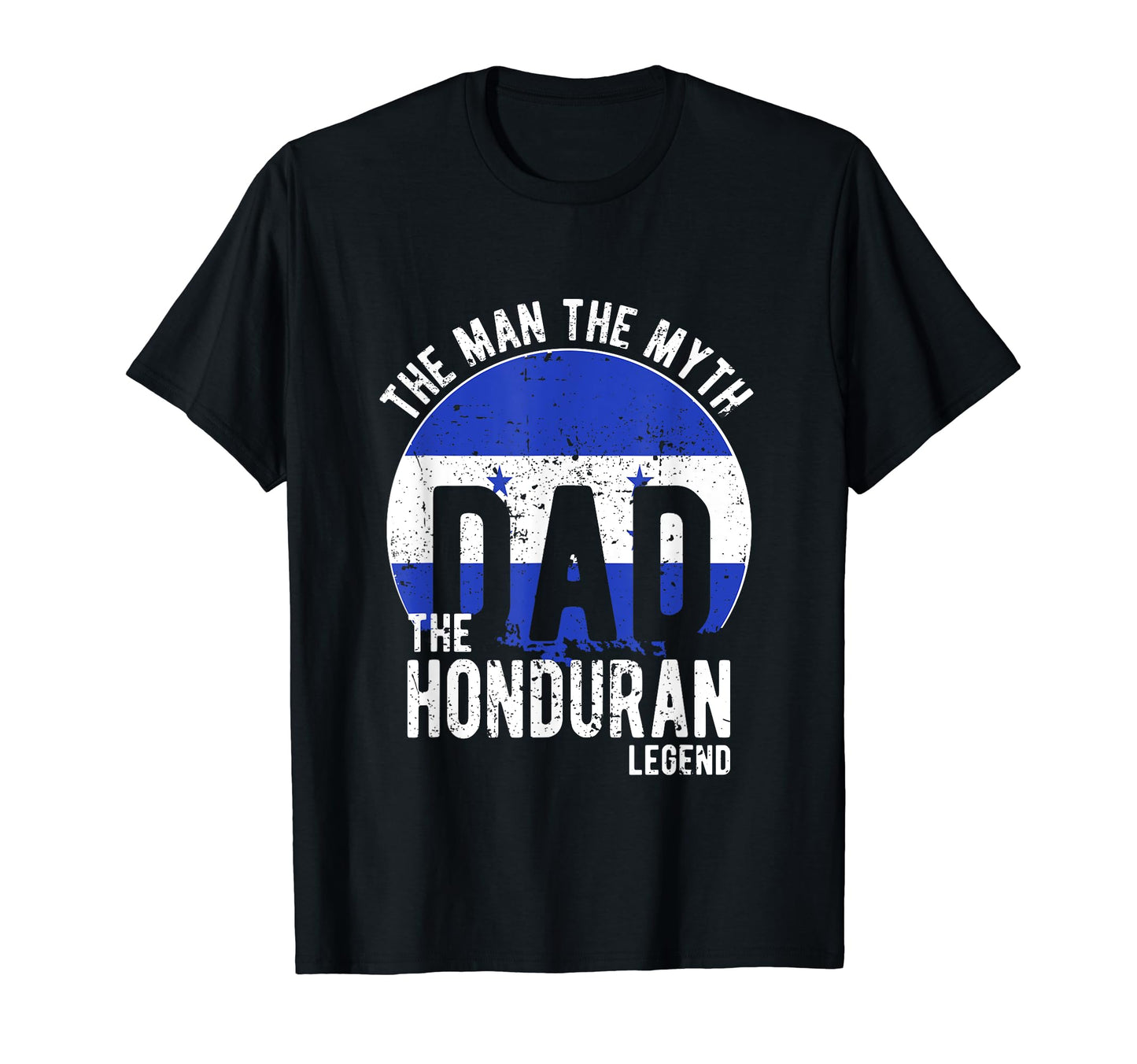 Myth Honduran Legend Dad Honduran T-Shirt - Trendy Graphic Men Women - T-Shirt, Sweatshirt, Hoodie