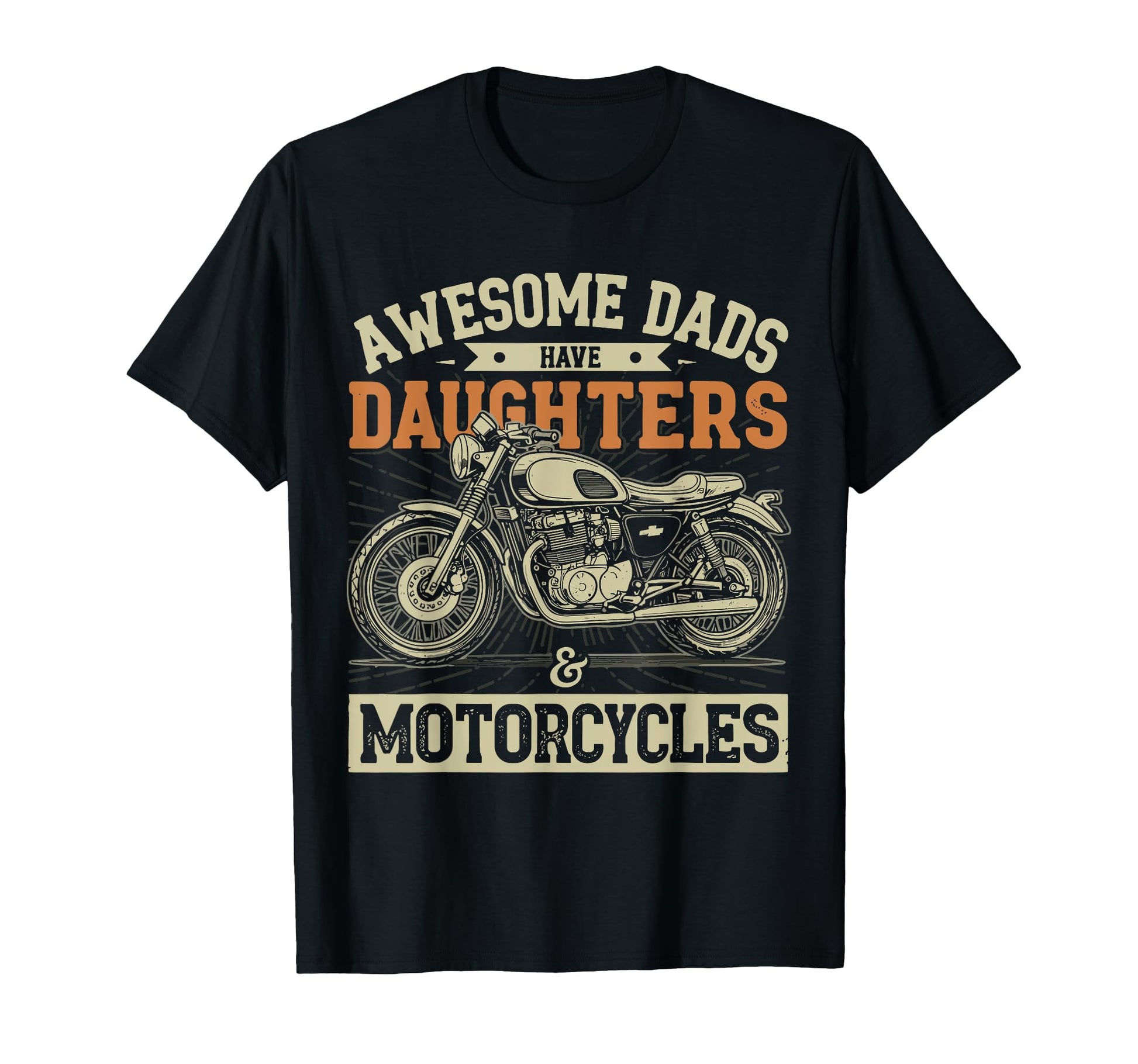 Awesome Dads Have Daughters And T-Shirt - Unique Graphic for Adults - T-Shirt, Sweatshirt, Hoodie
