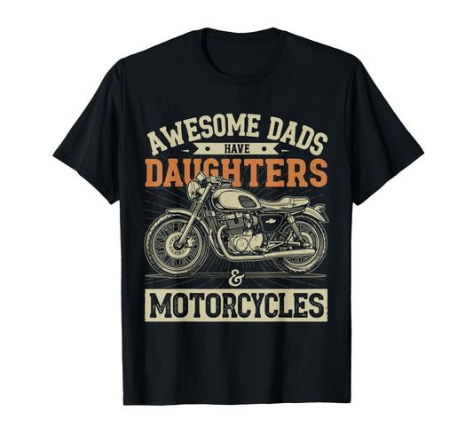 Awesome Dads Have Daughters And T-Shirt - Unique Graphic for Adults - T-Shirt, Sweatshirt, Hoodie