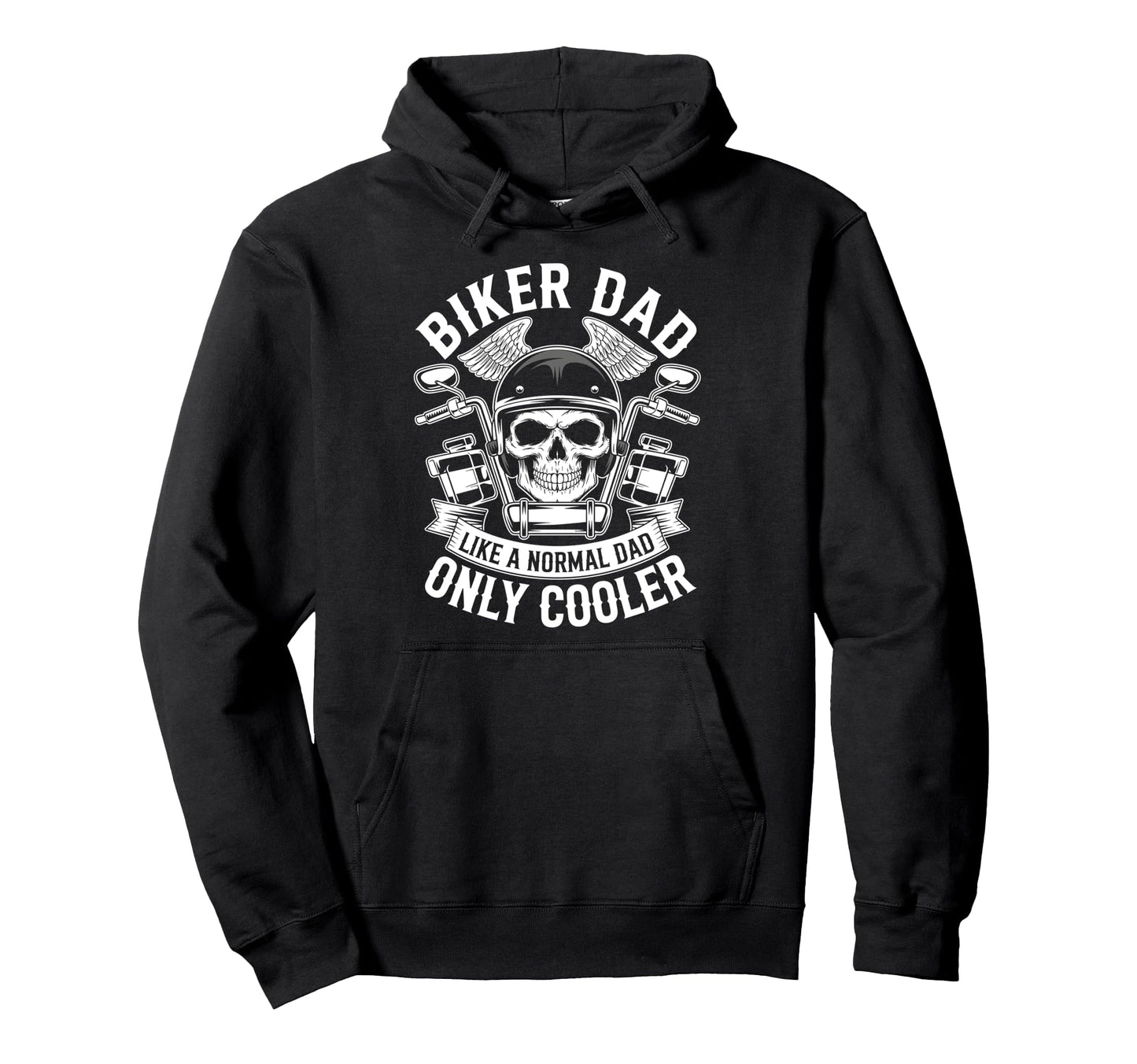 Biker Dad Like Normal Dad Only Cooler Hoodie - Streetwear Style Unisex - T-Shirt, Sweatshirt, Hoodie