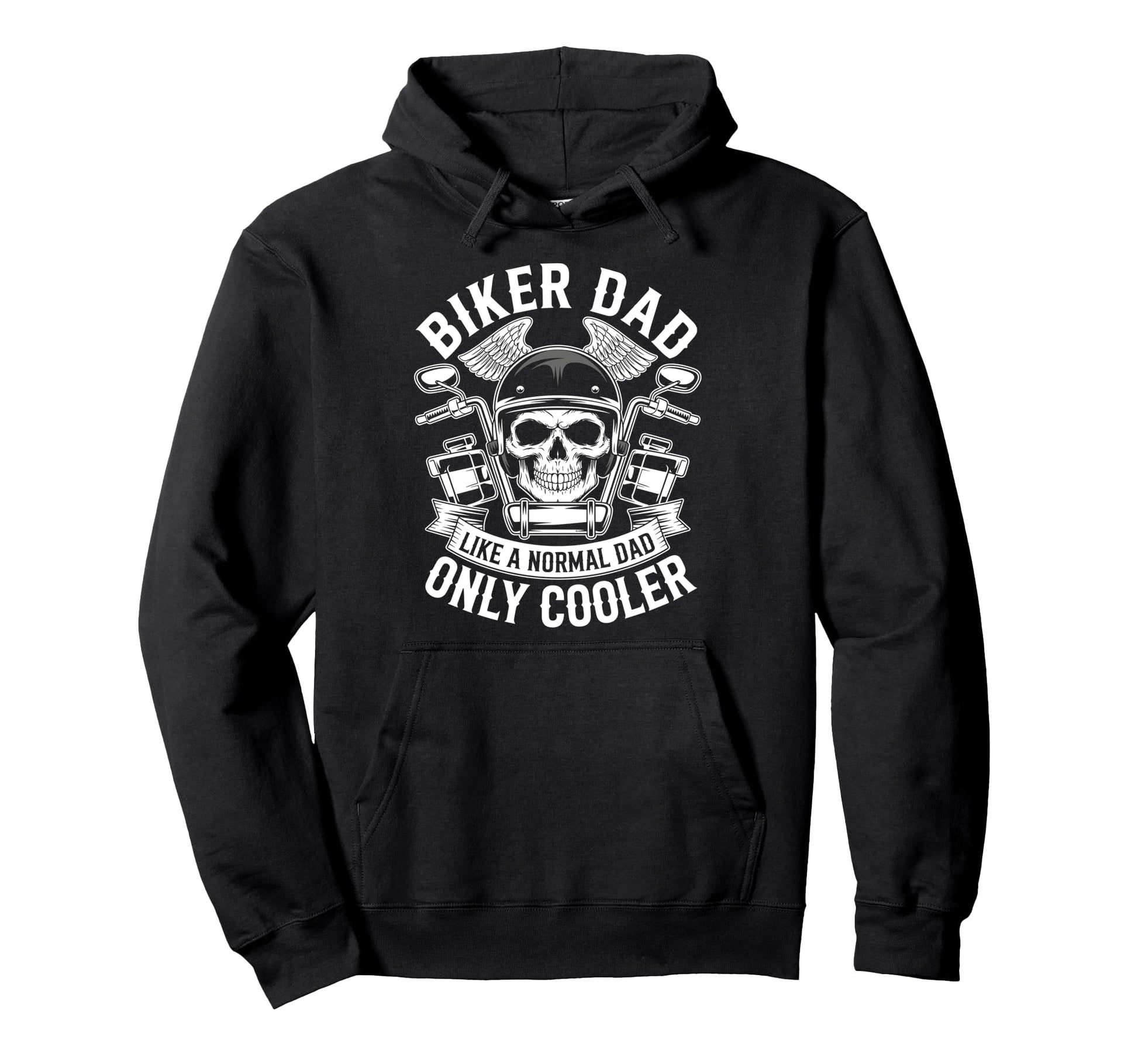 Biker Dad Like Normal Dad Only Cooler Hoodie - Streetwear Style Unisex - T-Shirt, Sweatshirt, Hoodie