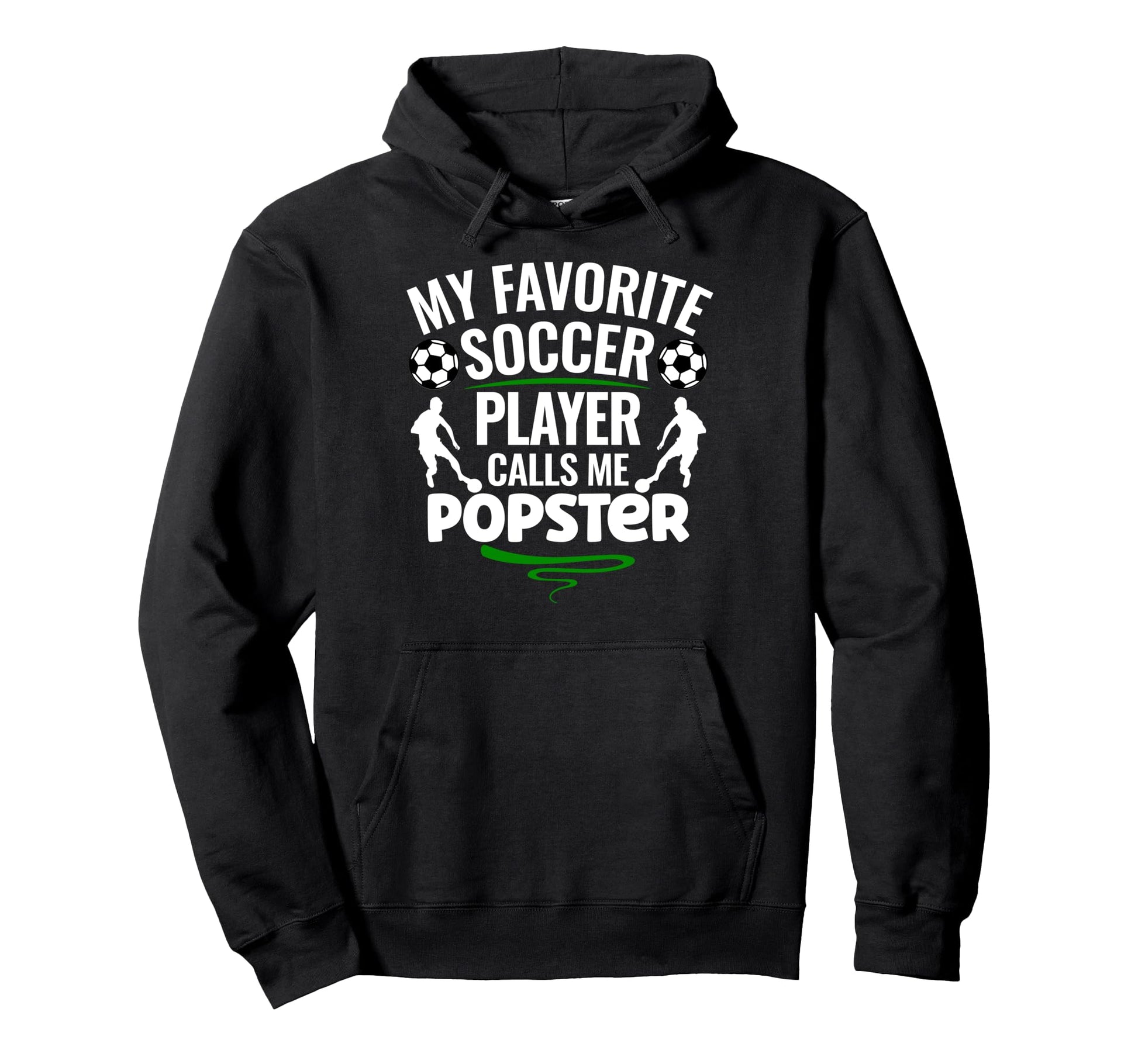 My Favorite Soccer Player Calls Me Hoodie - Graphic Print for Adults - T-Shirt, Sweatshirt, Hoodie