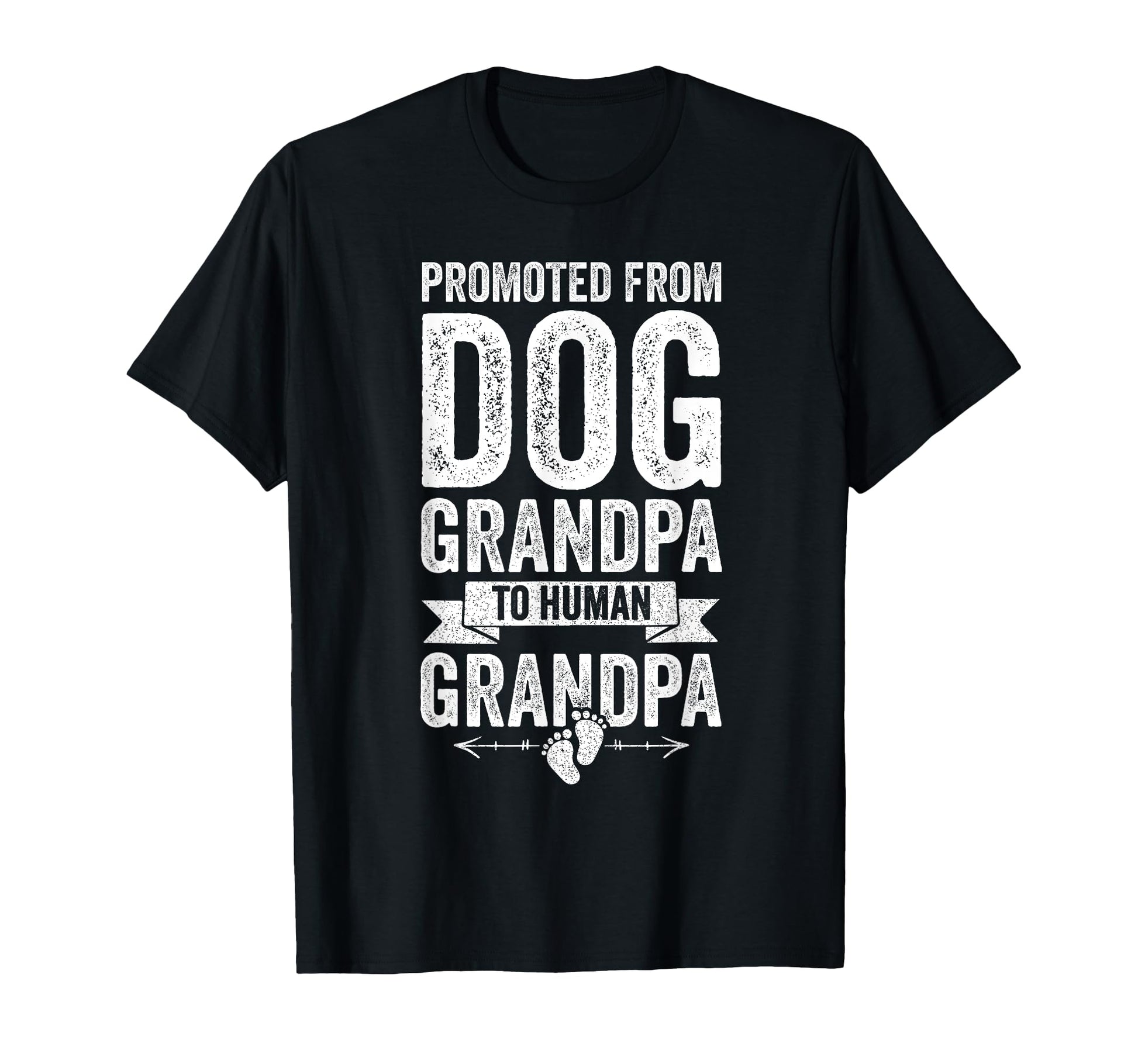 Promoted From Dog Grandpa To Human T-Shirt - Graphic Print for Adults - T-Shirt, Sweatshirt, Hoodie